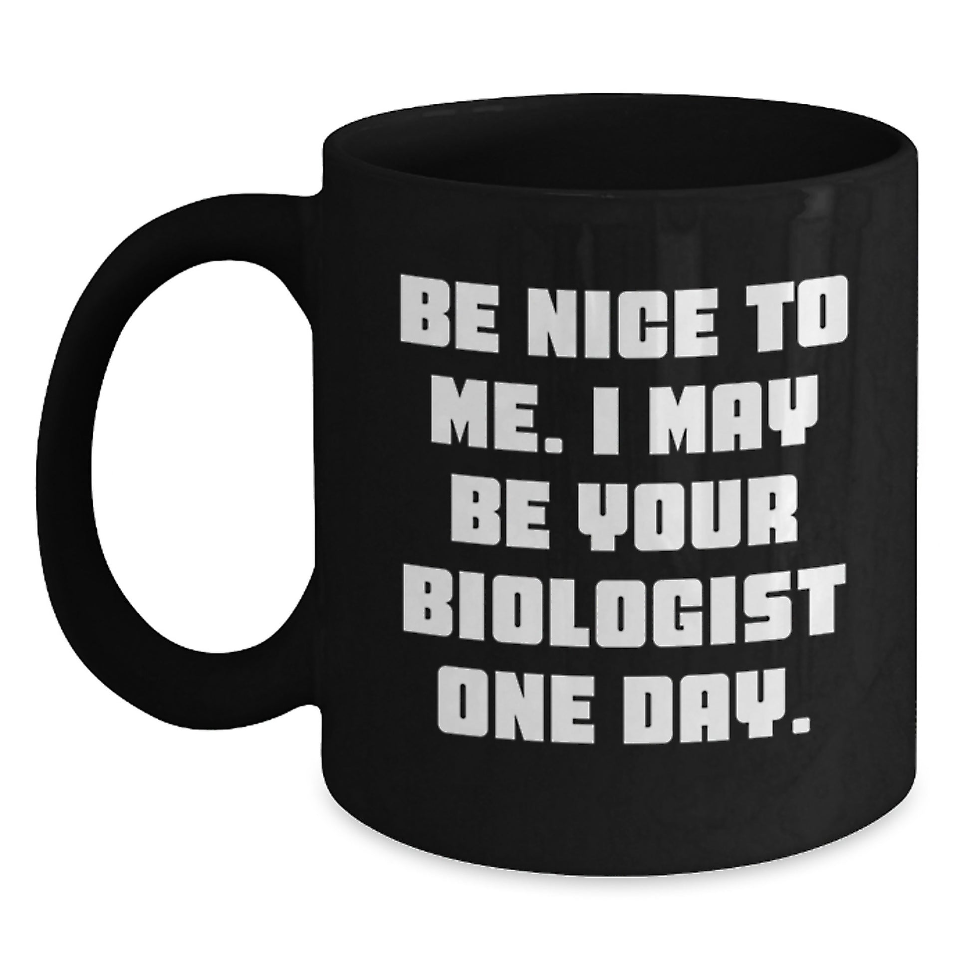 Funny Biologist Gifts from Friends for the Coffee Lover in Black Ceramic Mug - Main