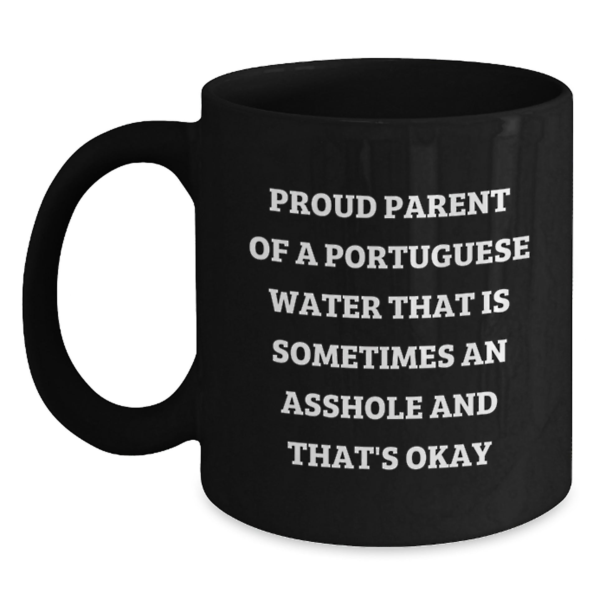 Funny Portuguese Water Dog Black Coffee Mug, Unique Gifts from Men to Fathers on Father's Day - Proud Parent Mugs - Main