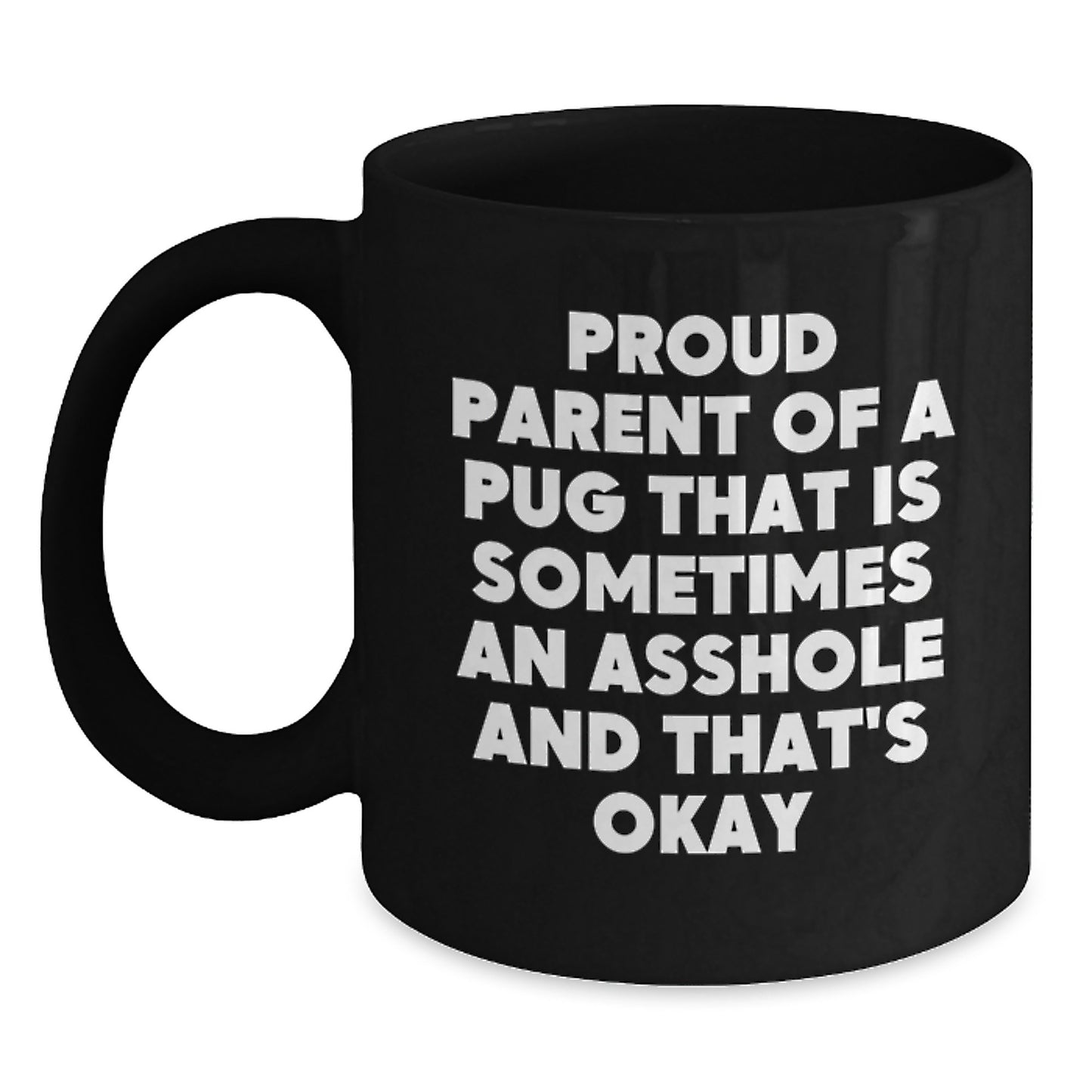 Funny Pug Dog Gifts for Dad - Proud Parent Mug, Unique Father's Day Coffee Mugs for Men from Family, Friends, Coworkers - Main