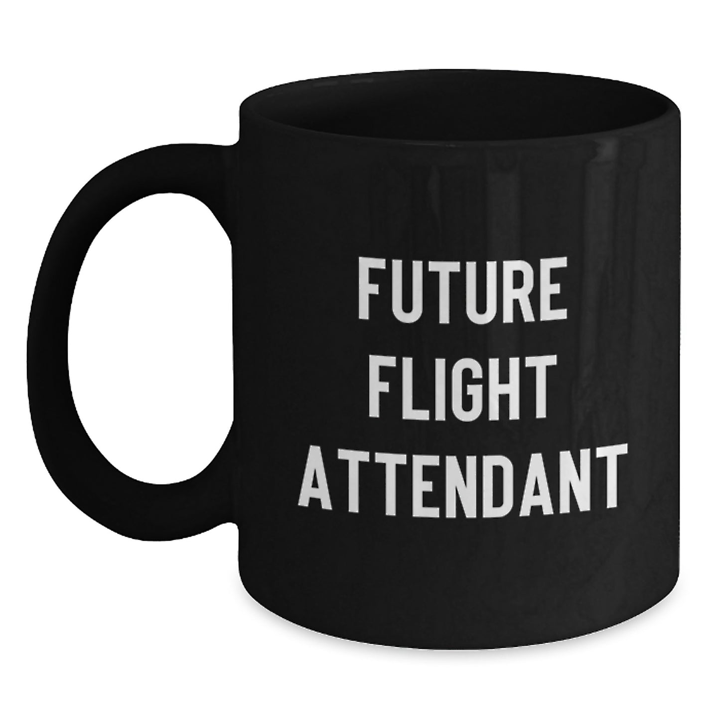 Funny Future Flight Attendant Gifts from Family to Friends, Unique Birthday Unique Gifts for Flight Attendant, Black Coffee Mug with Inspirational Quote, Gifts for Men Women Coworkers - Main