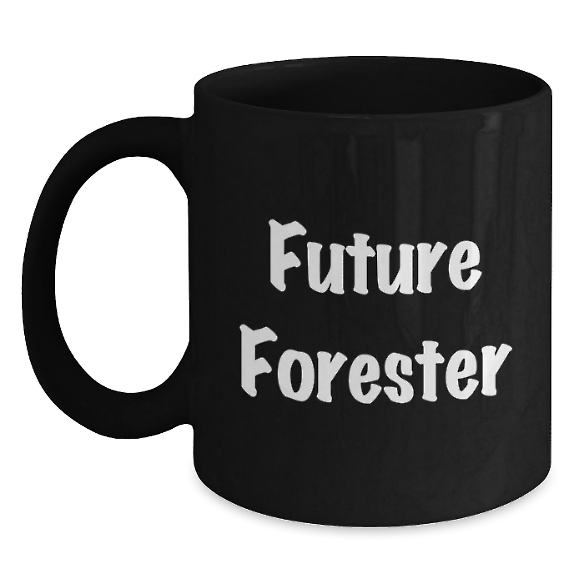 Funny Future Forester Gifts from Family for Him - Black Coffee Mug, 11oz or 15oz, Microwave and Dishwasher Safe - Main