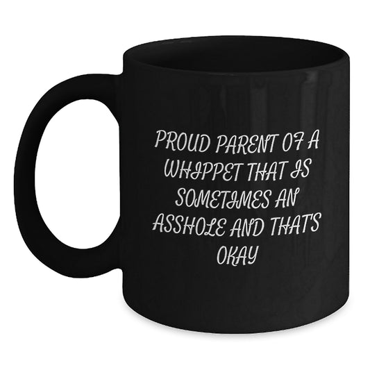 Funny Whippet Dog Gifts for Men and Women, Black Coffee Mug, Proud Parent Quote - Main