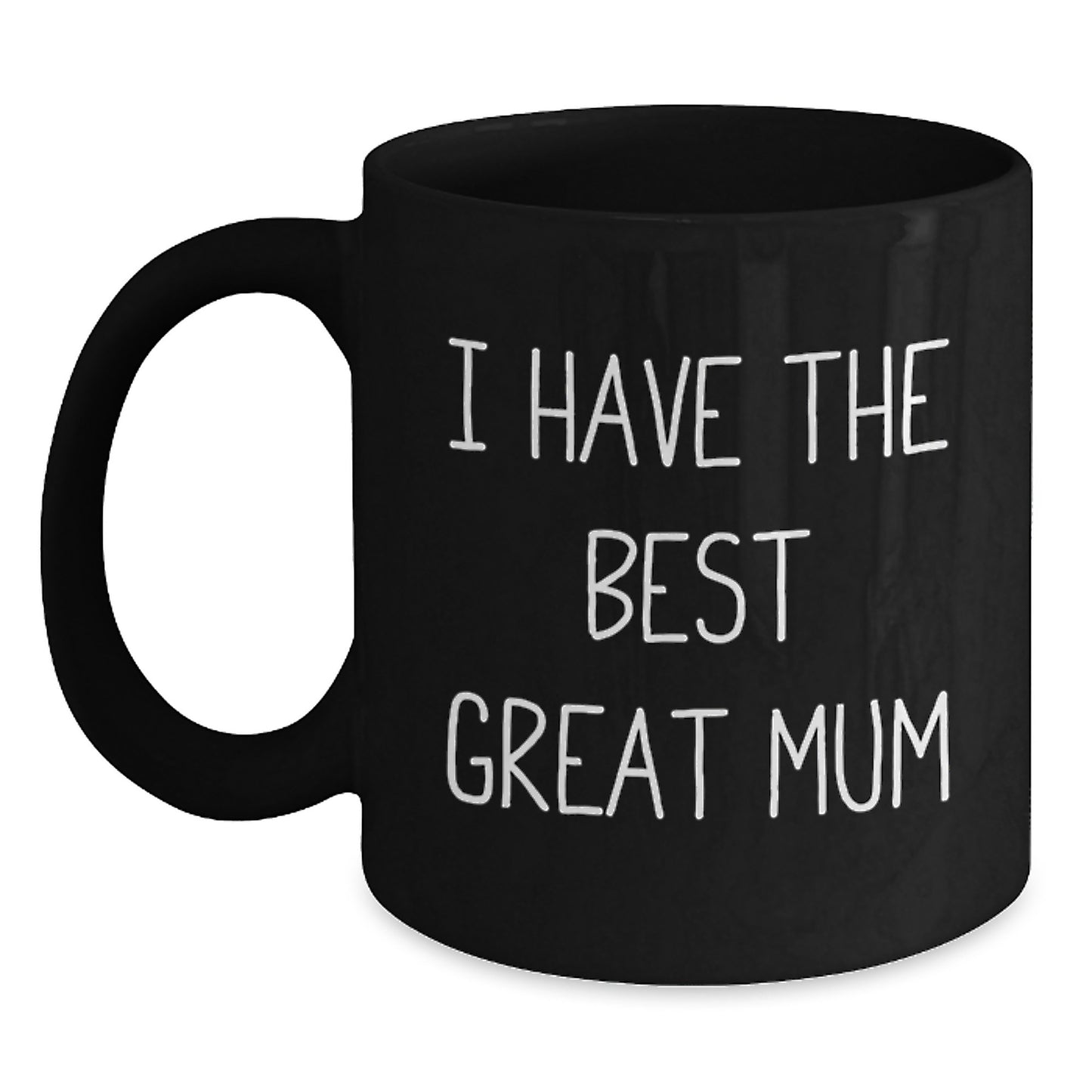 Funny Mum Gifts for Mum - I Have The Best Great Mum Mum Coffee Mug, Black Coffee Mug, Ideal Gift for Mum on Father's Day, Gifts from Family - Main