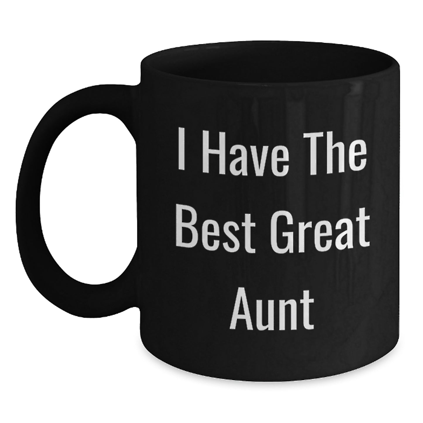 Funny Gifts from Aunt, Great Aunt Love Quote Black Coffee Mug, Unique Valentine's Gifts for Aunt, Gift Ideas from Men - Main