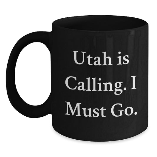 Utah Gifts for Men - Funny Black Coffee Mugs, Utah Is Calling, Unique Christmas Unique Gifts from Friends - Main