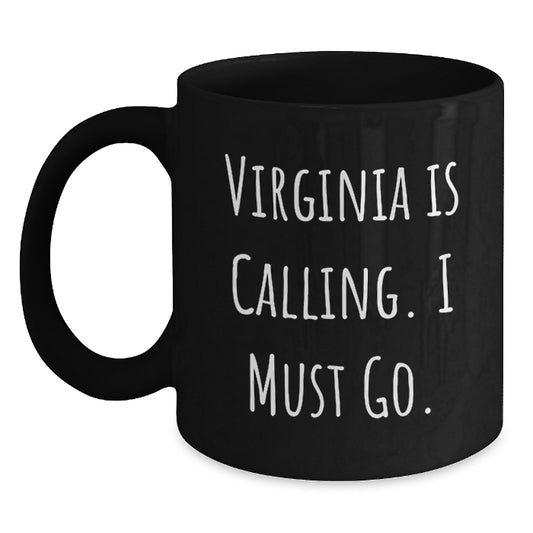 Virginia Black Coffee Mug with Funny Quote, Gifts from Friends for Christmas - Main