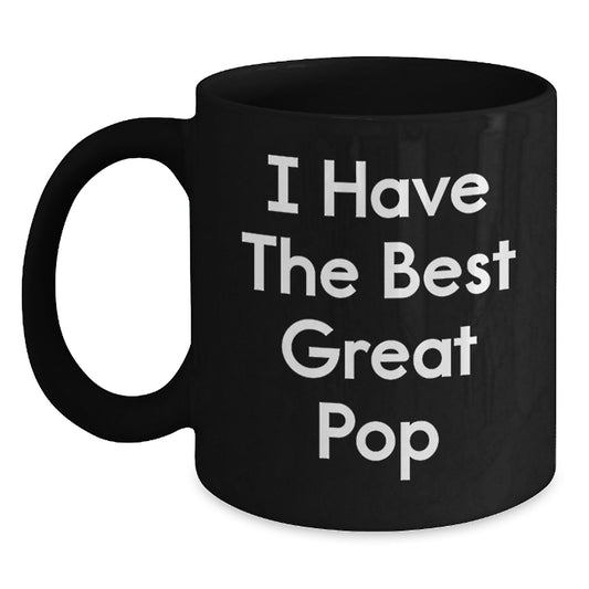 Funny I Have The Best Great Pop Gift for Mom - Black Coffee Mug for Pop Lovers - Mother's Day Unique Gifts from Family - Main