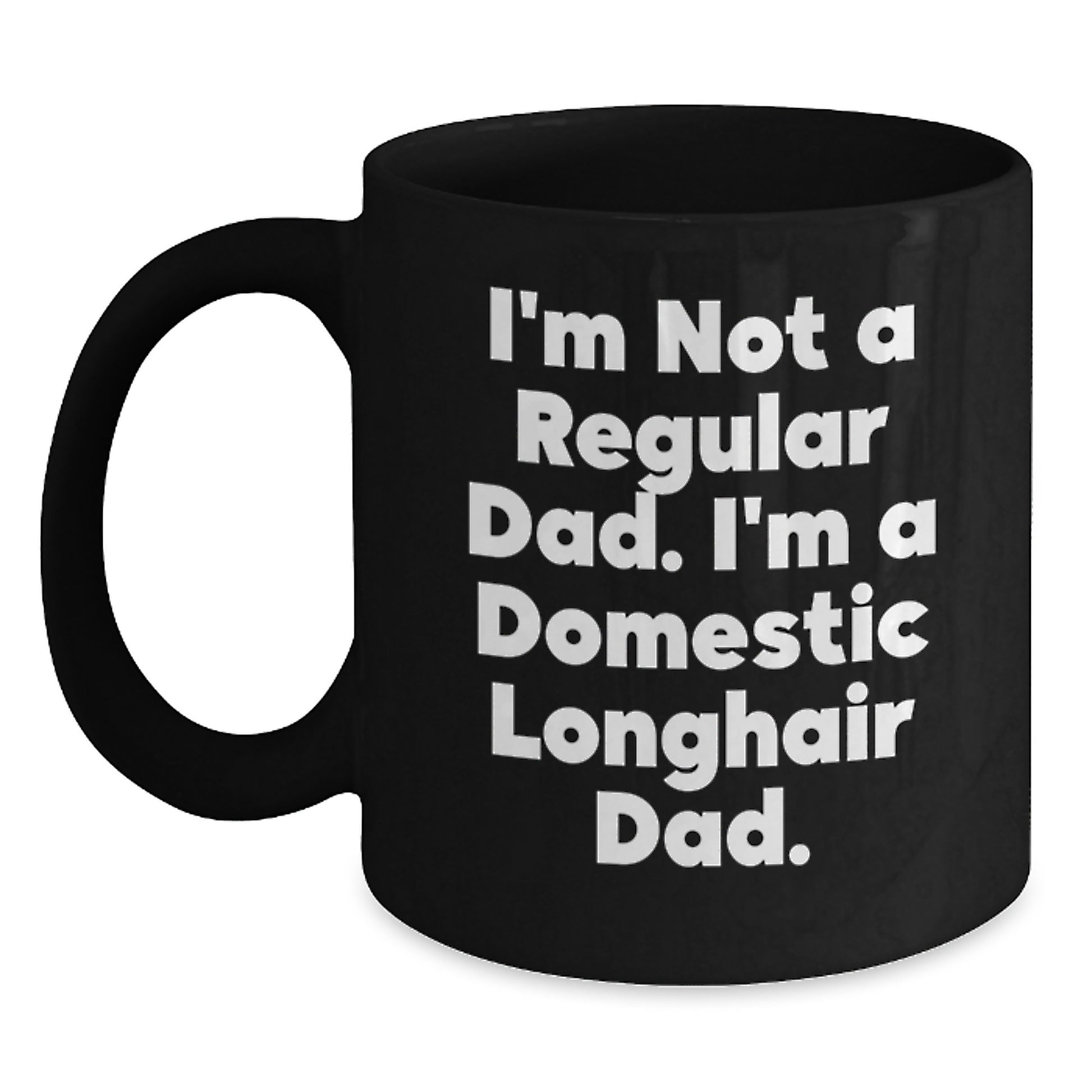 Funny Domestic Longhair Cat Dad Gifts for Men, Inspirational Unique Graduation Mugs from Family, Black Coffee Mug - Main