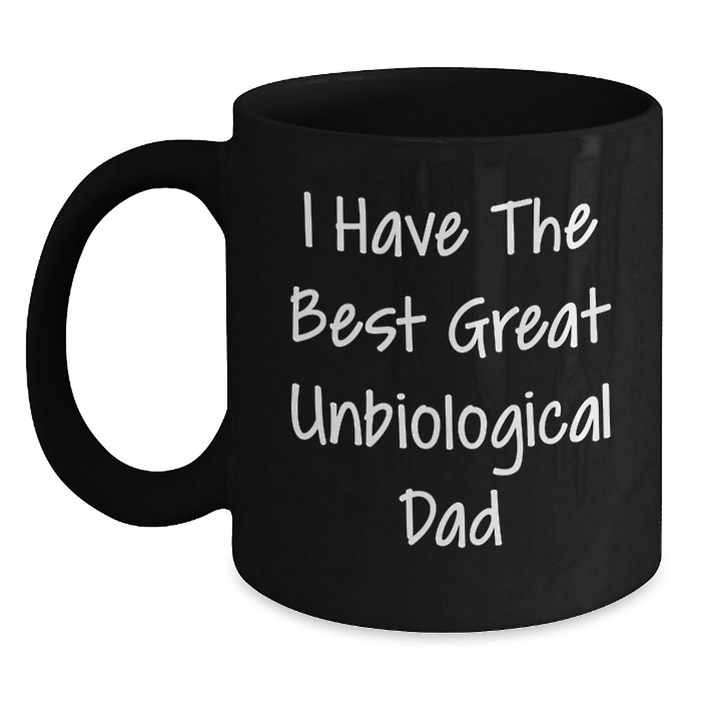 Funny Unbiological Dad Quotes Black Coffee Mug Gifts from Men to Unbiological Dad on Valentine's - Main