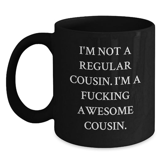 Funny Cousin Gifts for Men and Women, I'm Not A Regular Cousin, Black Coffee Mug, Christmas Unique Presents - Main