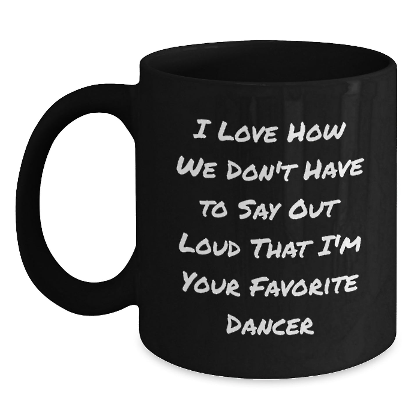 Funny Dancer Gifts from Friends and Family for the Favorite Dancer Black Coffee Mug - Main