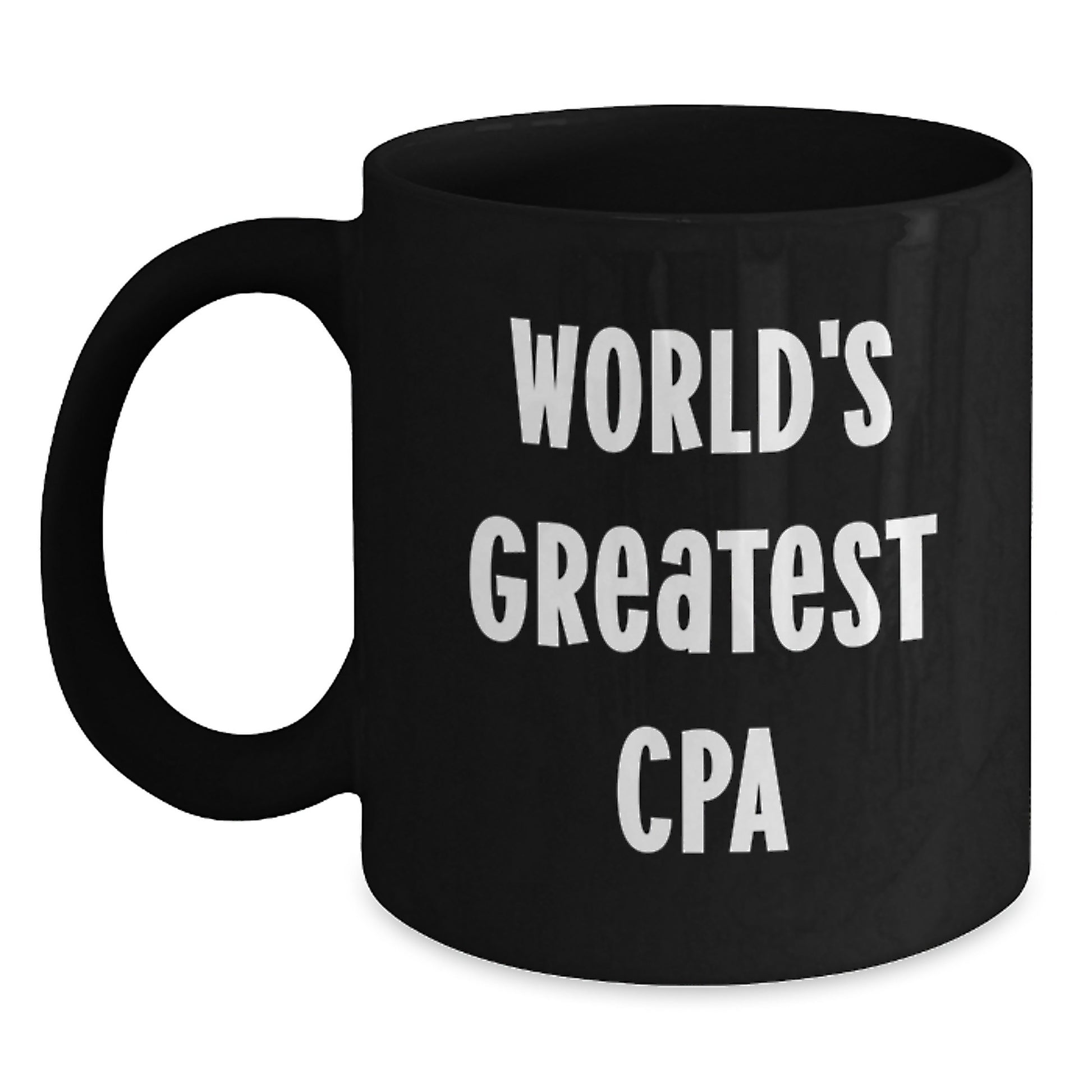 Funny World's Greatest CPA Gifts for CPA Men - Black Coffee Mug with Inspirational Quote - Gifts from Family to Friends and Coworkers this Christmas - Main
