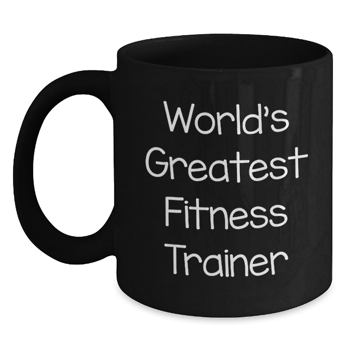 Funny Fitness Trainer Gifts from Friends for Valentine's, World's Greatest Fitness Trainer Black Coffee Mug, Funny Quote Ceramic Mug, 11oz or 15oz Capacity - Main
