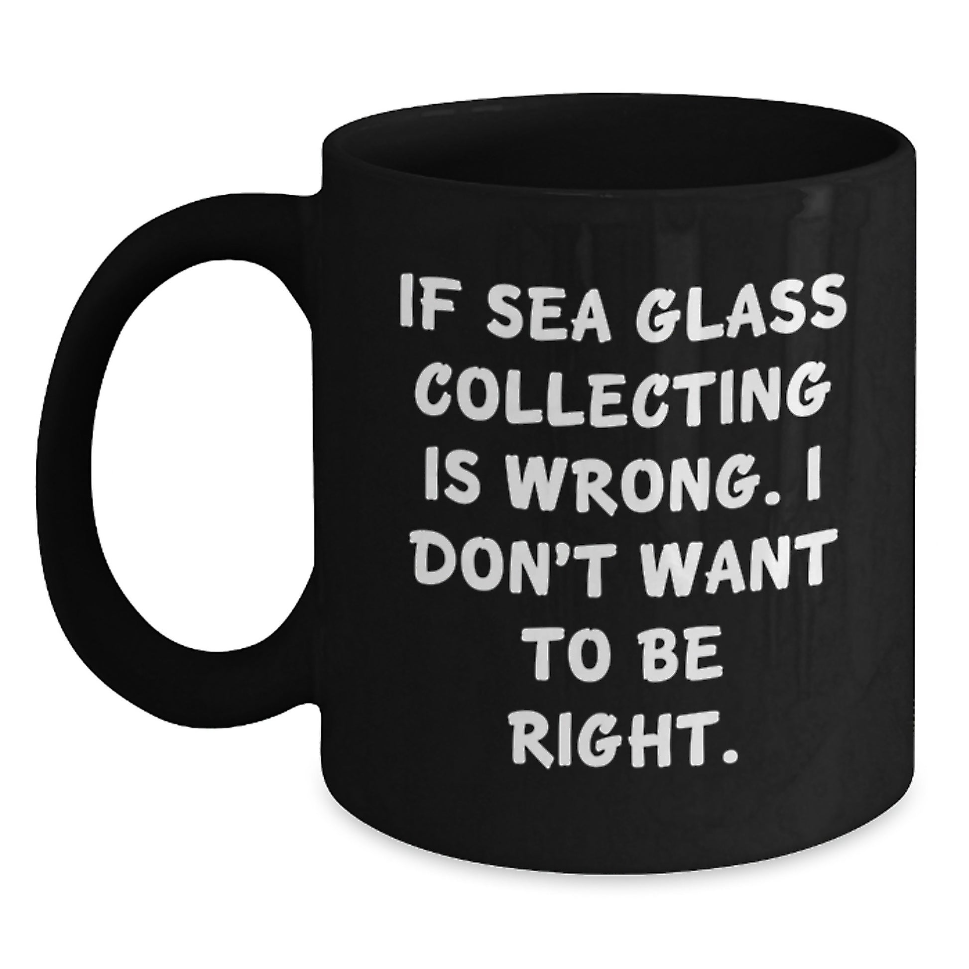Funny Sea Glass Collecting Mugs Gifts from Friends for Sea Glass Collecting Lovers, Black Coffee Mug, Christmas Unique Gifts - Main