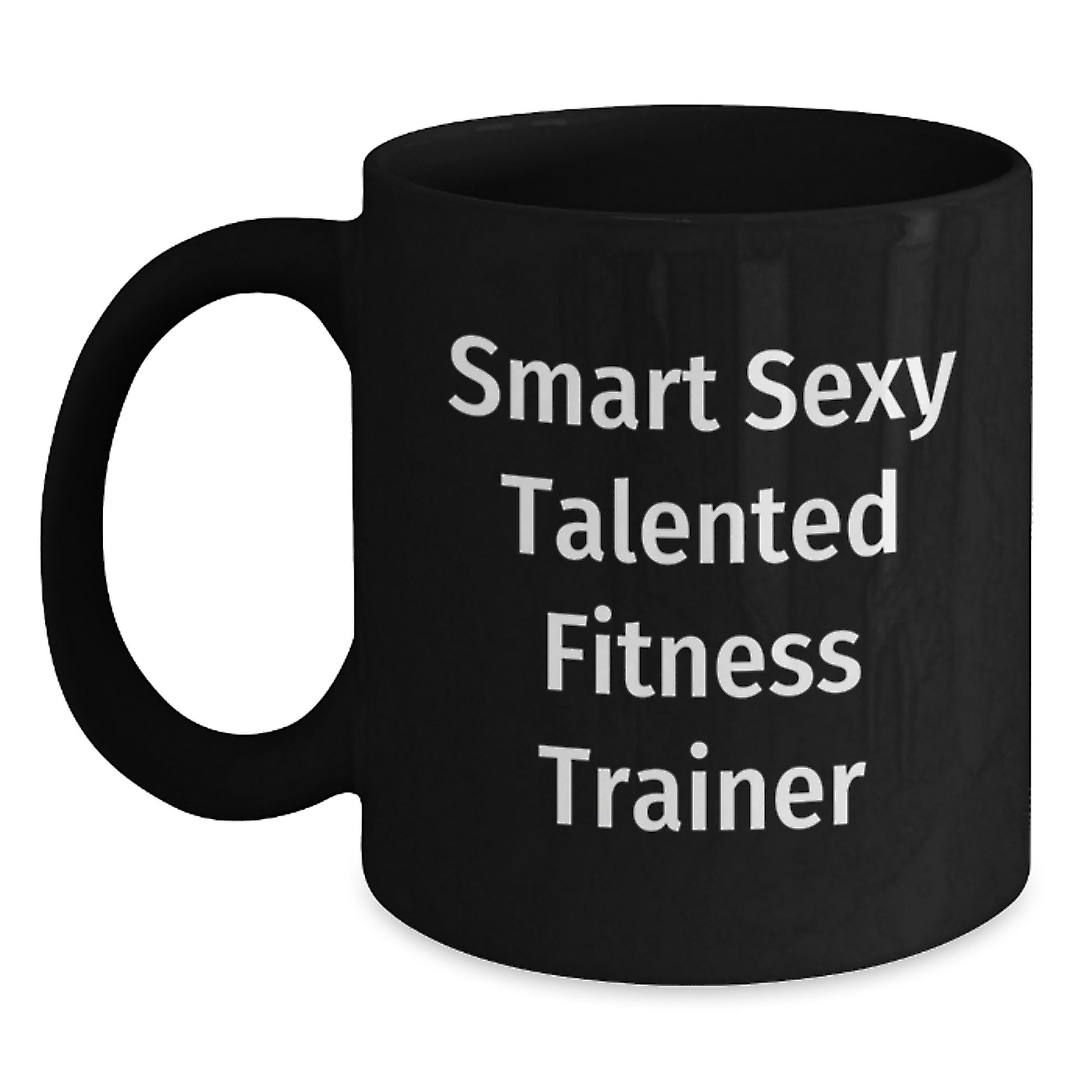 Funny Fitness Trainer Gifts from Friends for Christmas Unique Mugs with Smart Sexy Talented Quote - Main