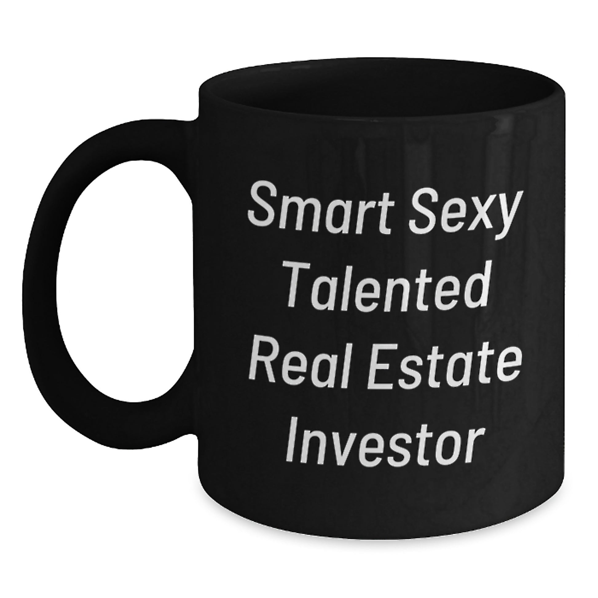 Real Estate Investor Gifts for Men - Funny Inspirational Quote 'Smart Sexy Talented' Graduation Unique Gifts from Friends, Black Coffee Mug, 11oz or 15oz - Main
