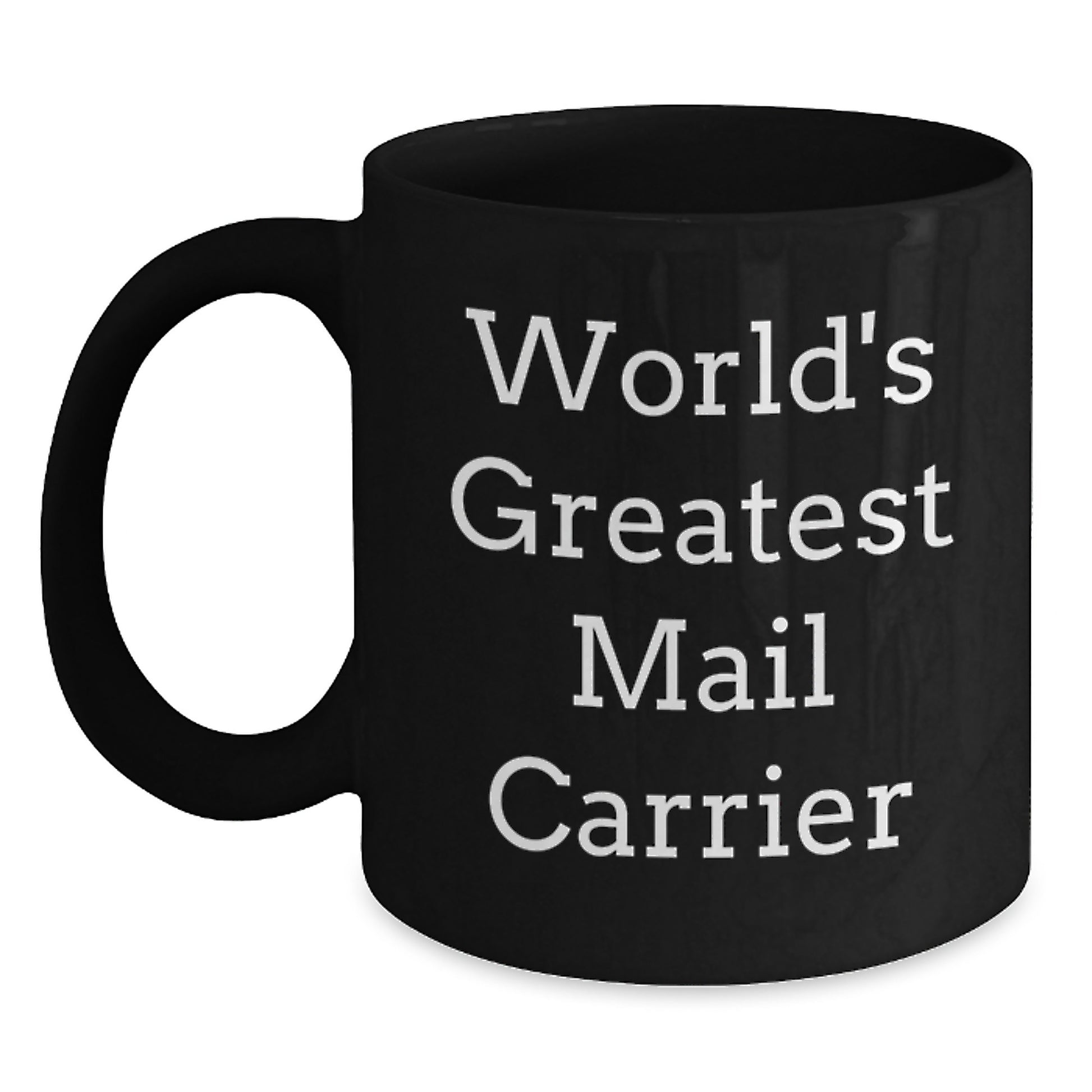 Funny World's Greatest Mail Carrier Gifts for Mail Carrier, Birthday Unique Gifts from Friends, Black Coffee Mug for Mail Carrier, Inspirational Quote - Main
