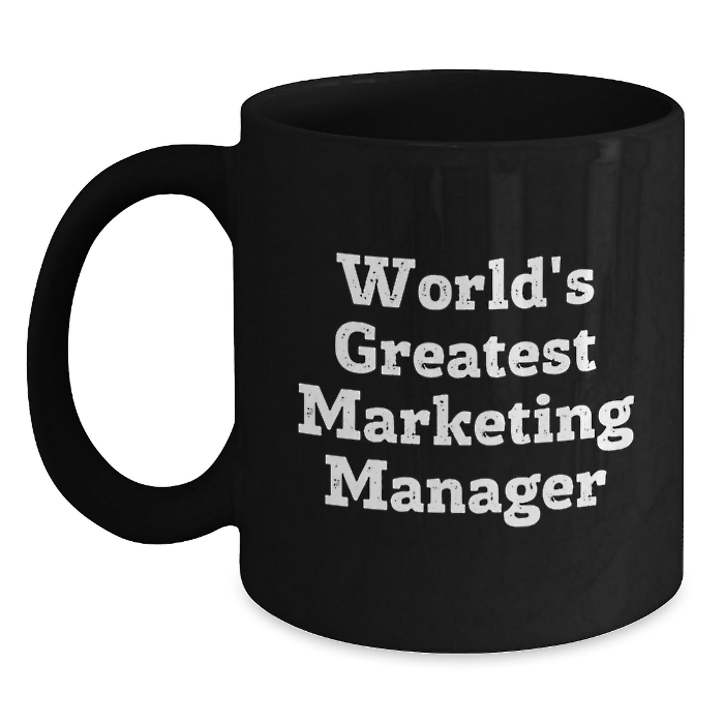 Funny World's Greatest Marketing Manager Gifts from Friends to Marketing Manager Black Coffee Mug - Christmas Unique Gifts - Main