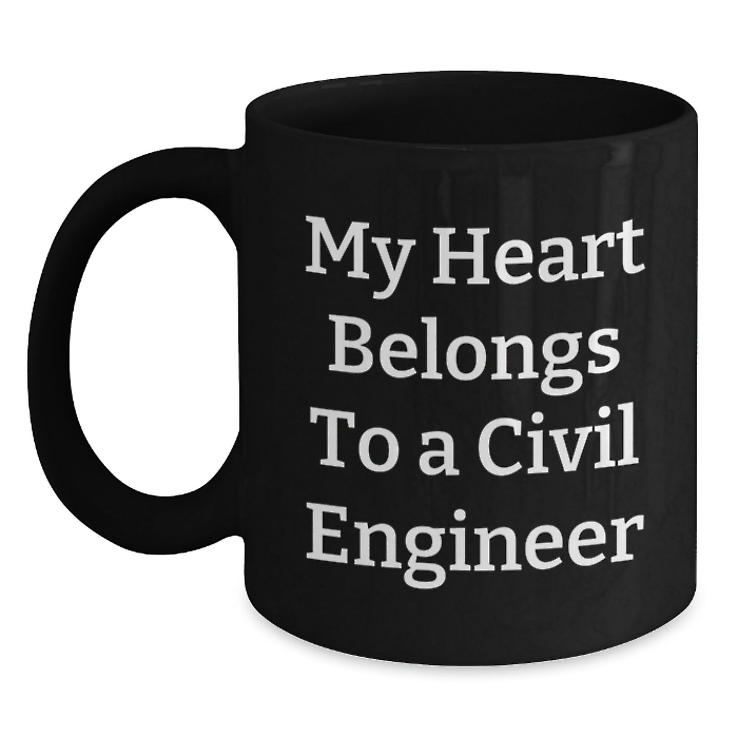 Civil Engineer Gifts for Him Graduation Unique Black Coffee Mugs from Friends, Funny Quote 'My Heart Belongs To A Civil Engineer' - Main