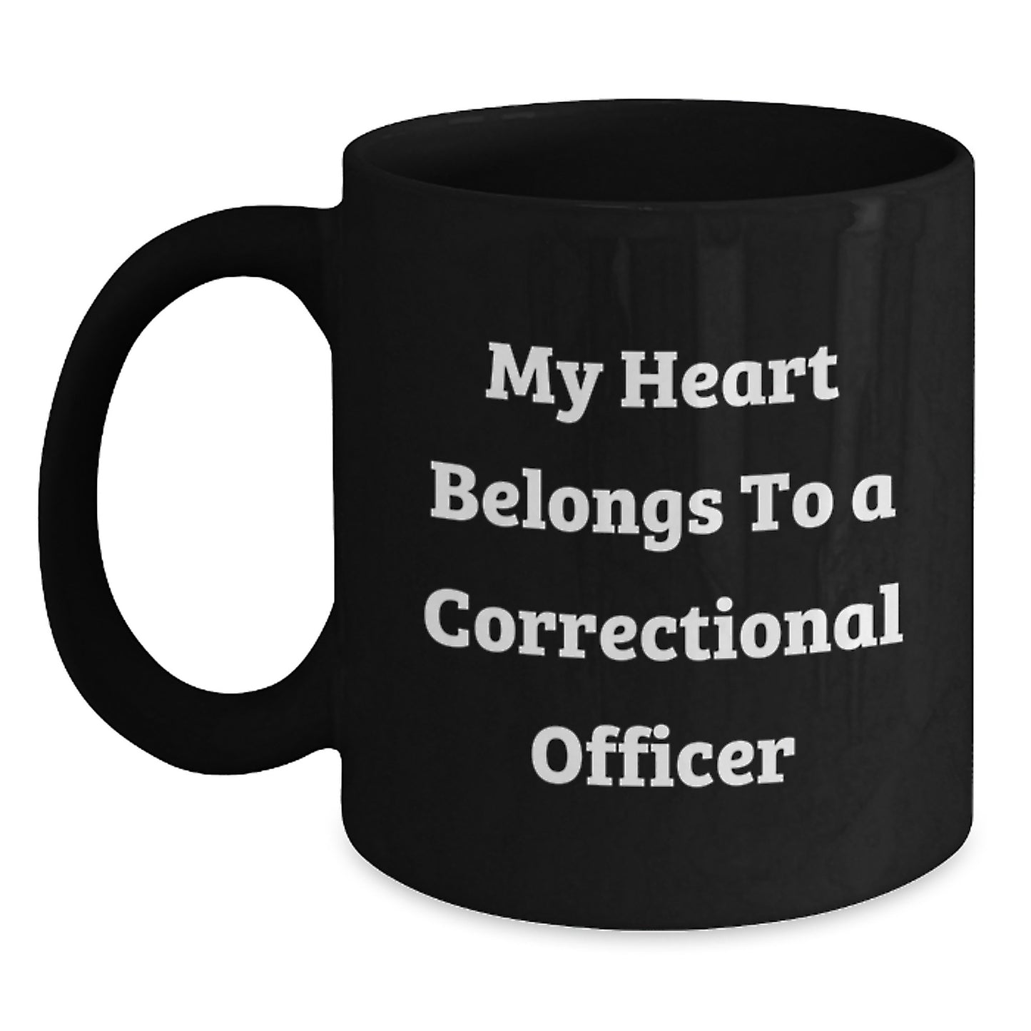 Funny Correctional Officer Gifts from Friends for Men - My Heart Belongs To A Correctional Officer Black Coffee Mug, Graduation Unique Gifts - Main