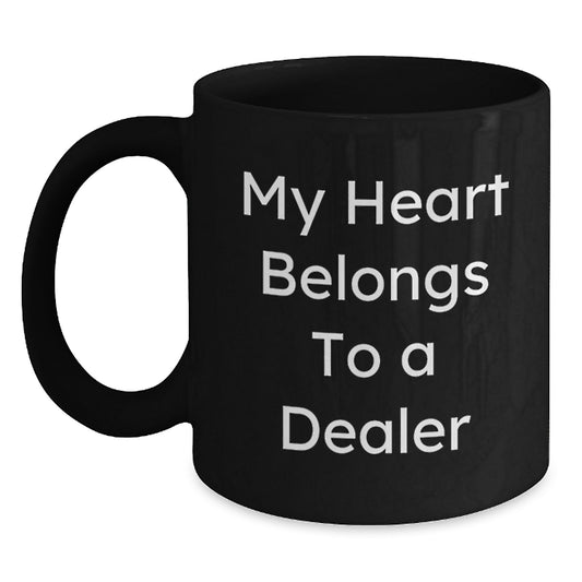Funny Dealer Gifts, Birthday Unique Mug for Dealer Lovers, My Heart Belongs To A 'Dealer' Black Coffee Mug - Main