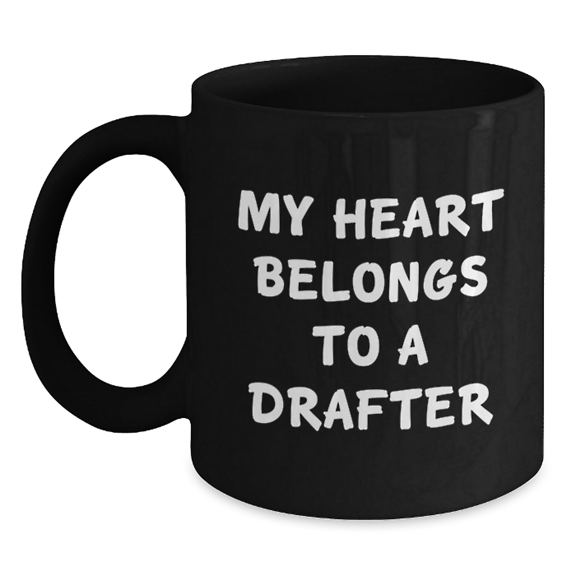 Funny Drafter Gifts for Men, Black Coffee Mug, My Heart Belongs To A Drafter Graduation Unique Gifts from Friends - Main