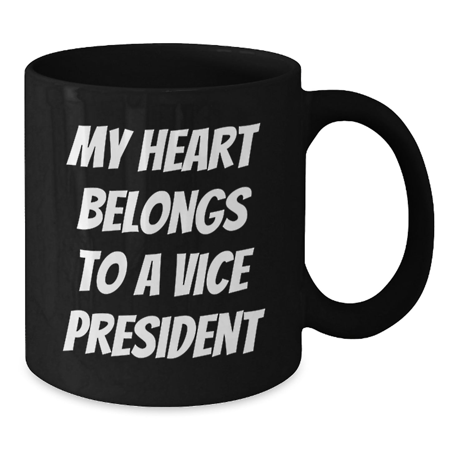 Funny Vice President Gifts, Black Coffee Mug, 'My Heart Belongs To A Vice President', Unique Graduation Gifts from Friends to Men Vice President - Additional