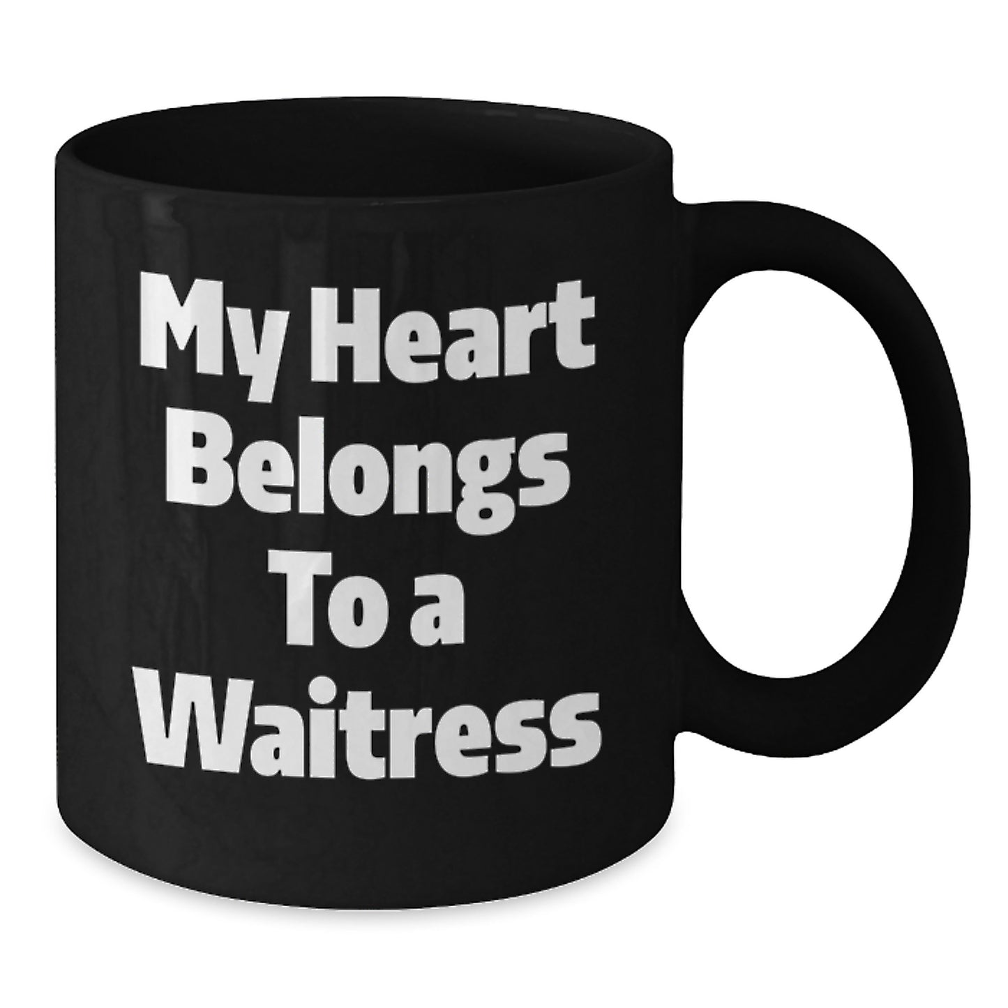 Funny Waitress Gifts for Friends from Men, Gifts for Waitress with Inspirational Quote 'My Heart Belongs To A Waitress', Black Coffee Mug for Graduation - Additional