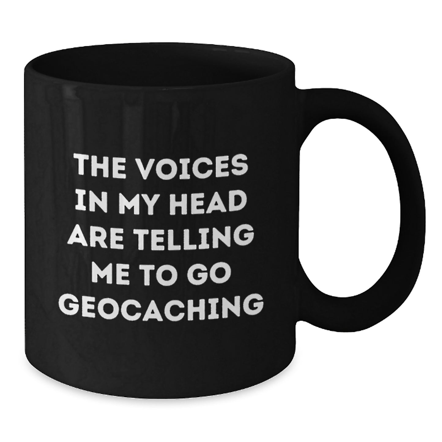 Funny Geocaching Gifts for Men from Friends, The Voices In My Head Are Telling Me To Go Geocaching Black Coffee Mug for Graduation - Additional