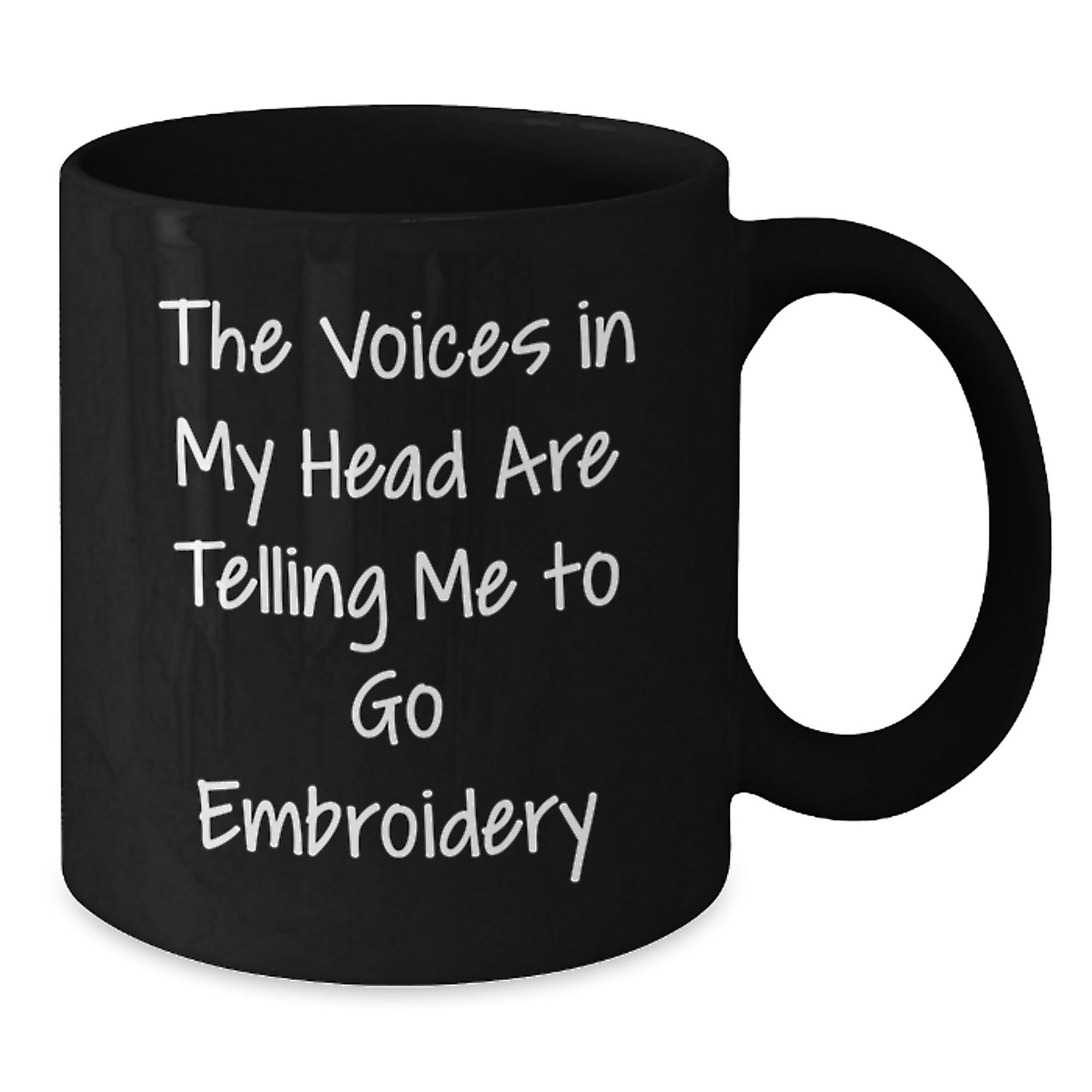 Funny Embroidery Gifts for Embroidery Lovers, Black Coffee Mug with The Voices In My Head Are Telling Me To Go Embroidery Quote, Graduation Unique Gifts from Friends - Additional