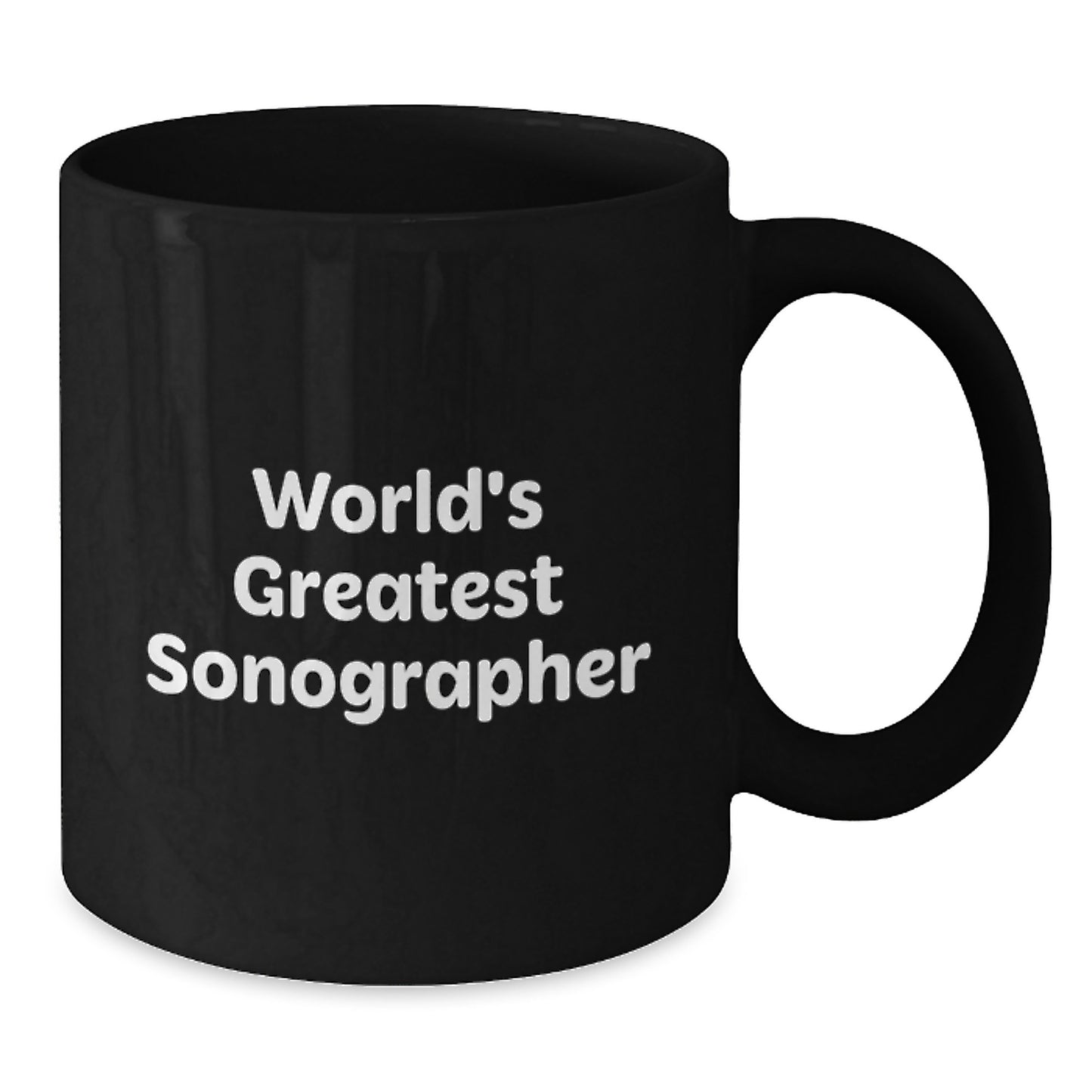 Funny Sonographer Gifts for Christmas Unique Gifts from Men - 'World's Greatest' Black Coffee Mug 11oz or 15oz - Additional