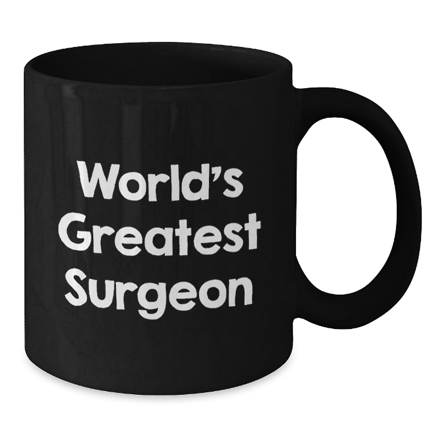 Funny World's Greatest Surgeon Quotes Black Coffee Mug Gifts from Men for Surgeon Friends Valentine's Unique - Additional