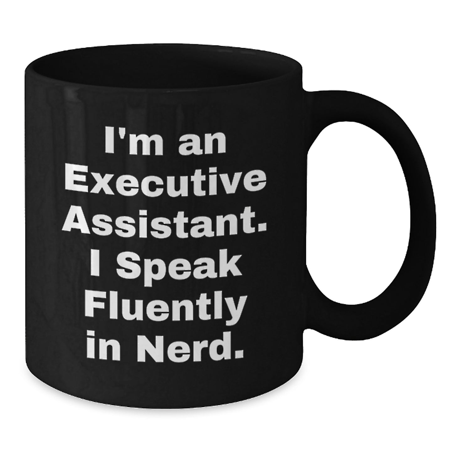 Funny Executive Assistant Gift for Men or Women, Black Coffee Mug - 'I Speak Fluently In genius.' from Friends or Family, Christmas Unique Gifts - Additional