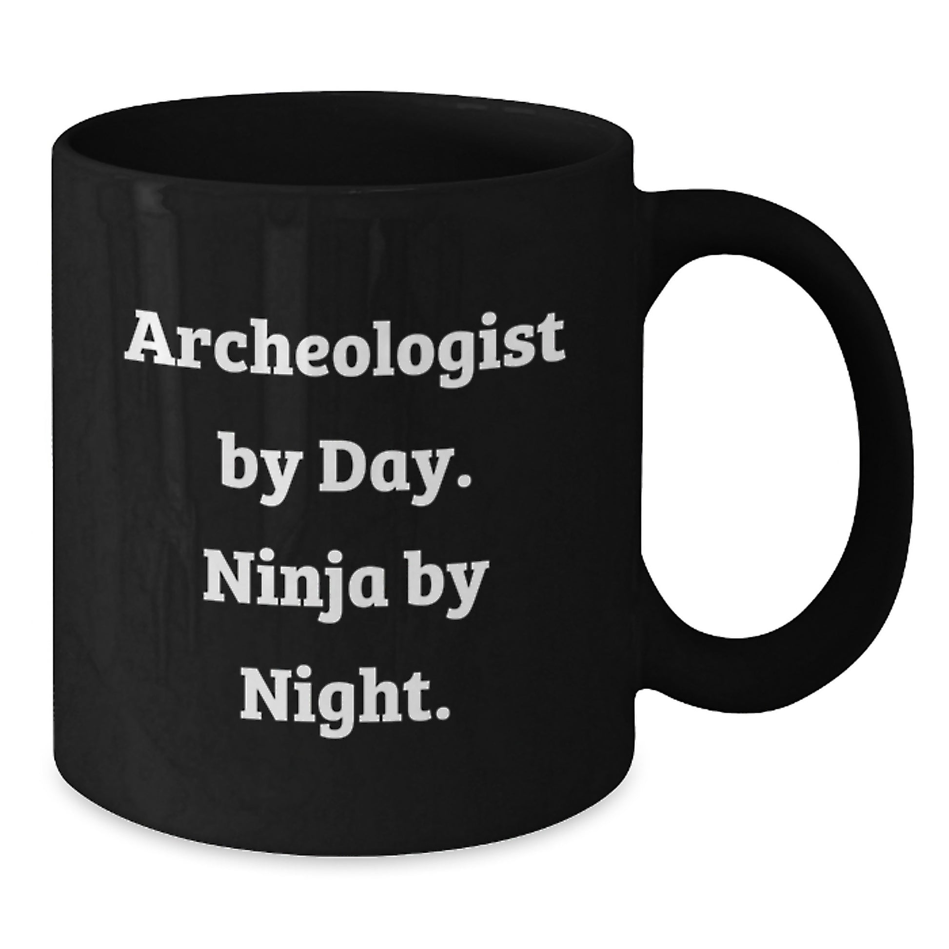 Gifts from Family for Archeologist Friends - Funny Black Coffee Mug, Ninja by Night - Unique Christmas Unique Gifts - Additional