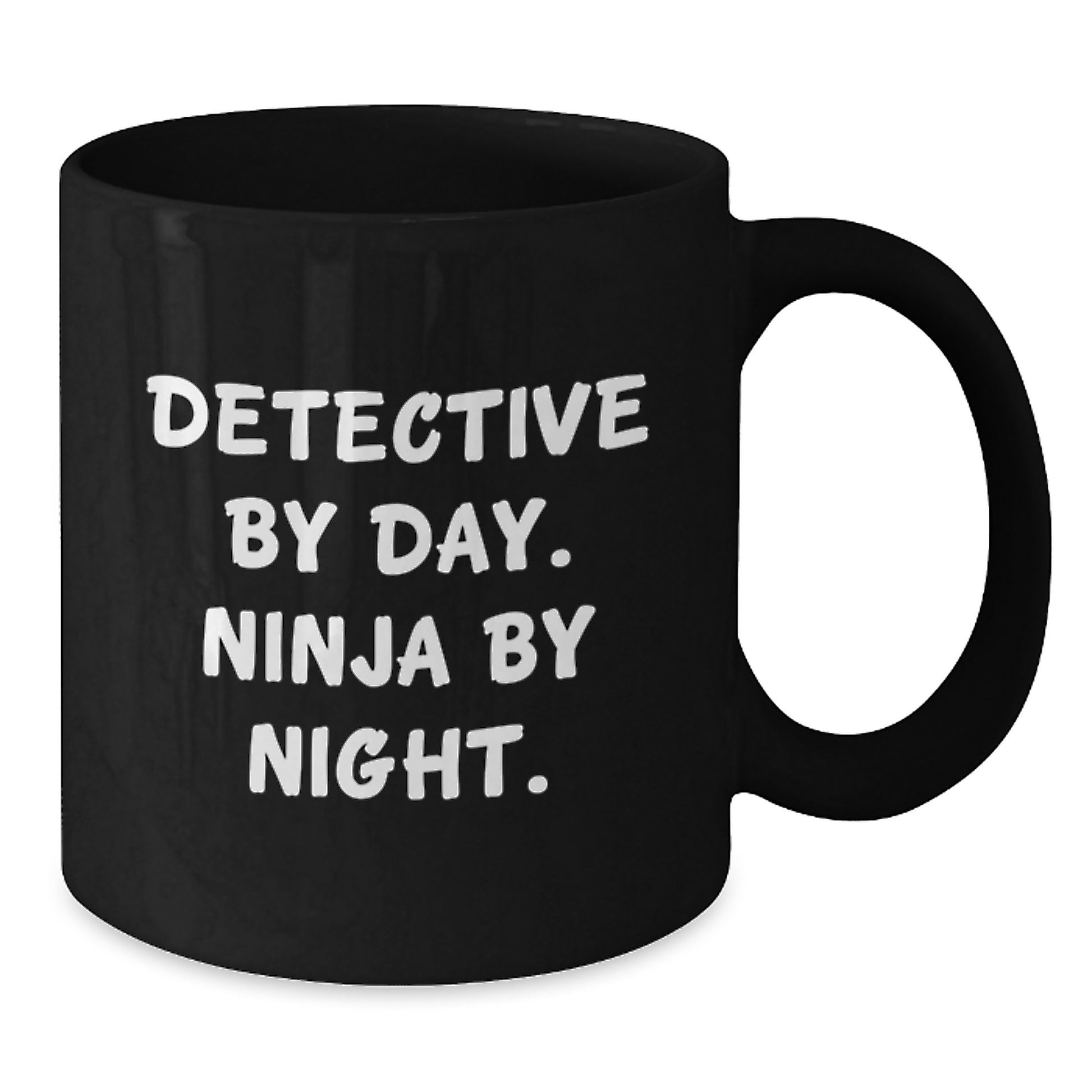 Funny Detective Black Coffee Mugs Gifts for Men from Friends - Ninja by Night - Additional