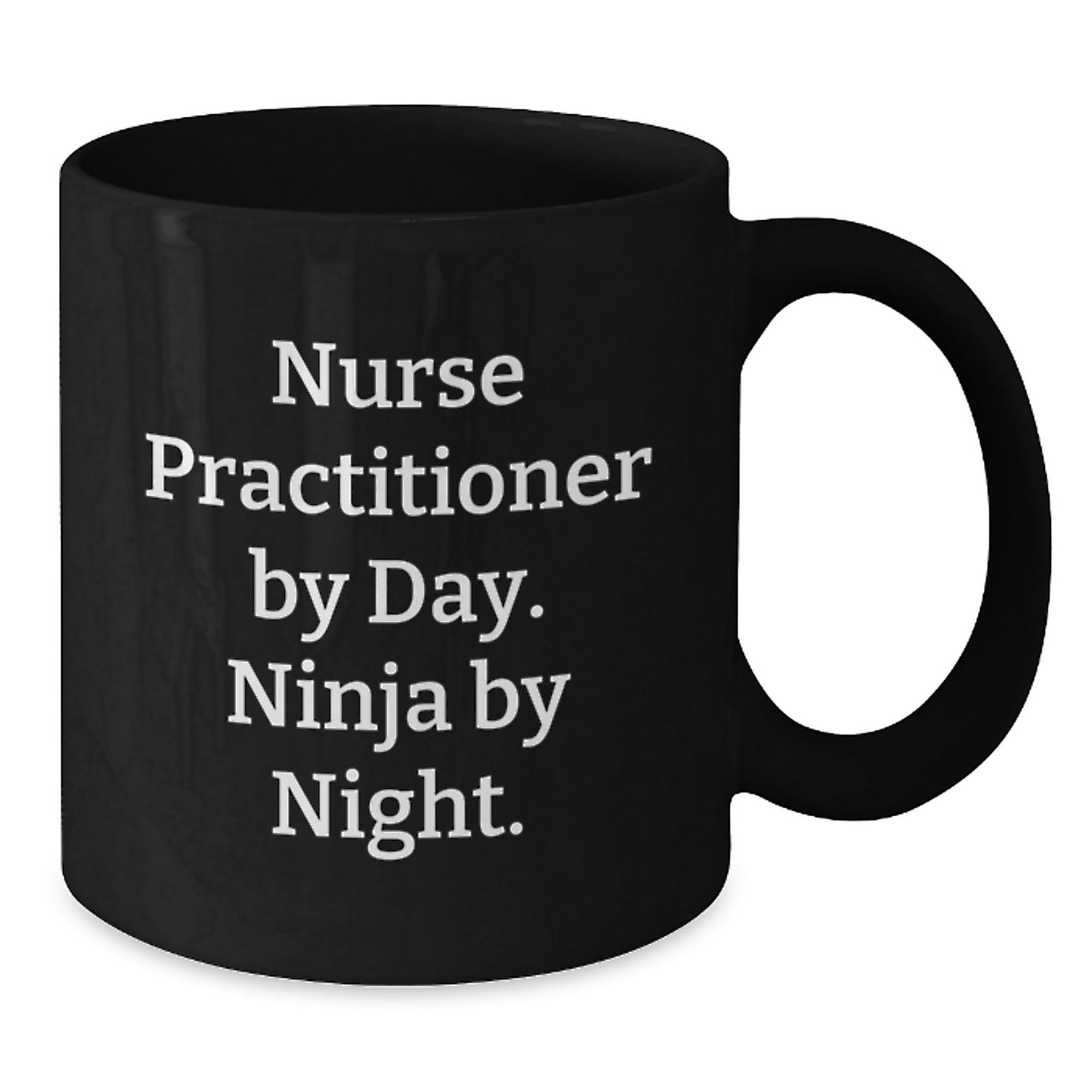 Funny Nurse Practitioner Gifts from Friends - Unique Black Coffee Mugs for Christmas - Nurse Practitioner By Day. Ninja By Night. - Additional