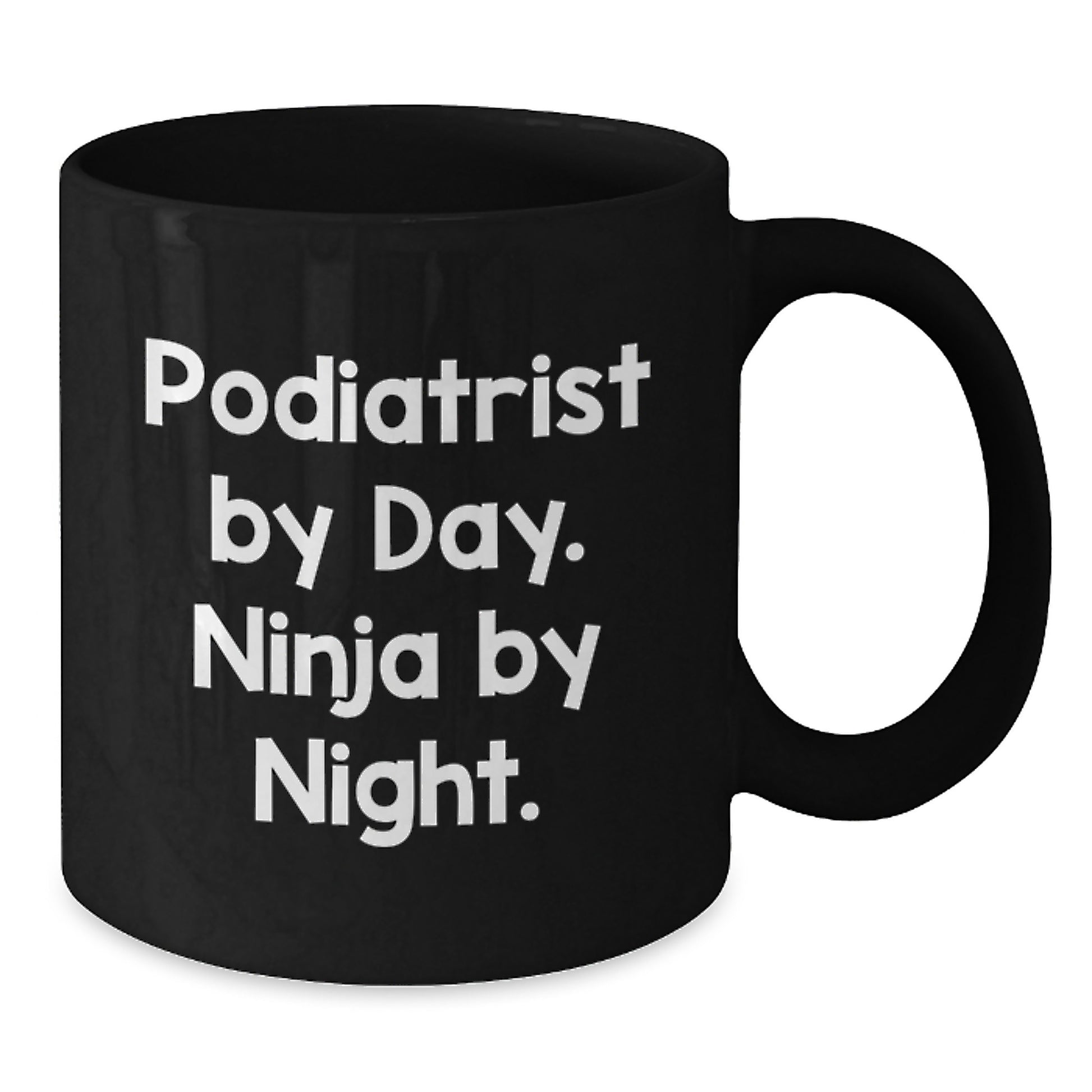 Funny Podiatrist Gifts for Graduation - 'Podiatrist By Day. Ninja By Night.' Black Coffee Mug for Men or Women - Additional