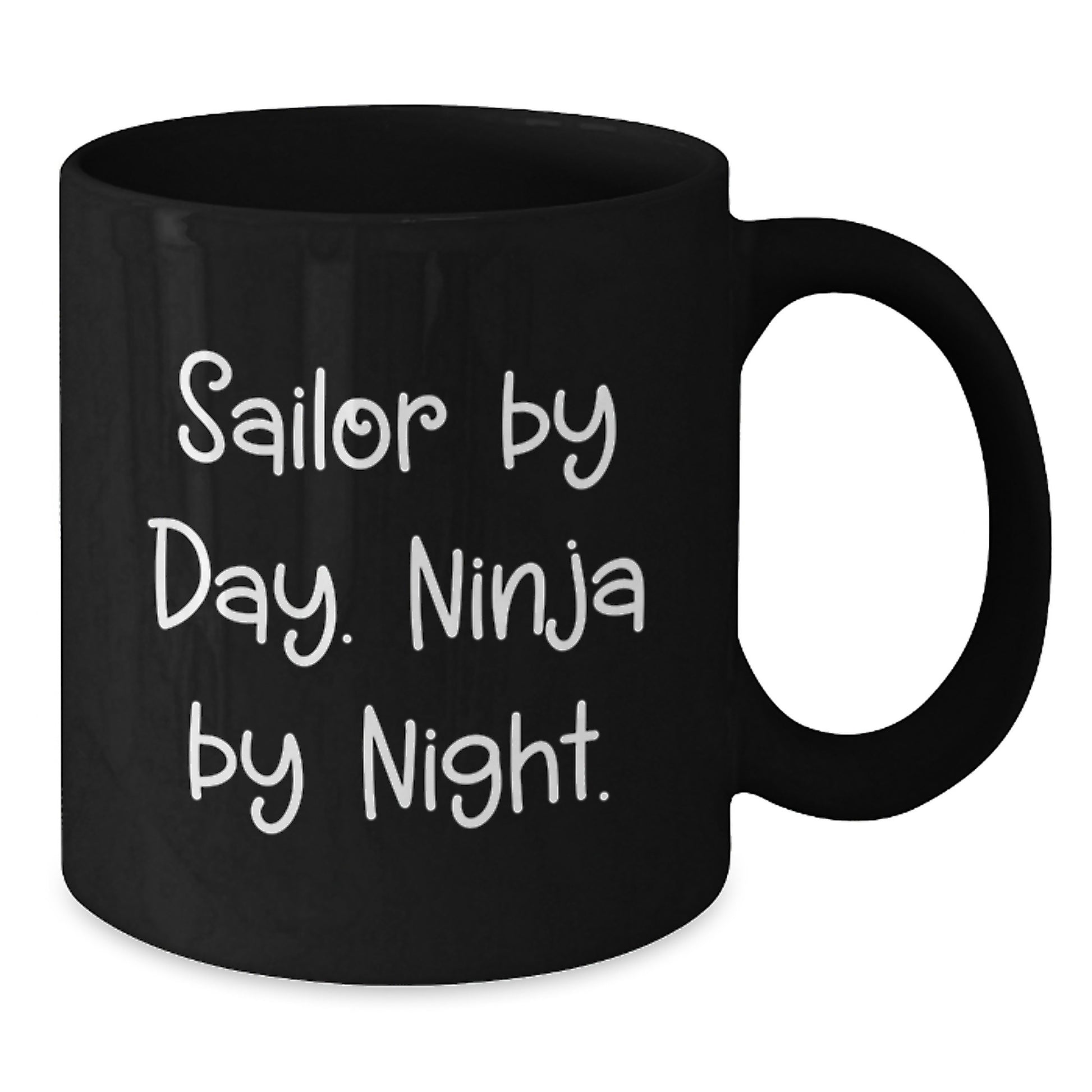 Sailor Gifts from Men to Men, Unique Graduation Unique Gifts for Sailor by Day Ninja by Night - Additional