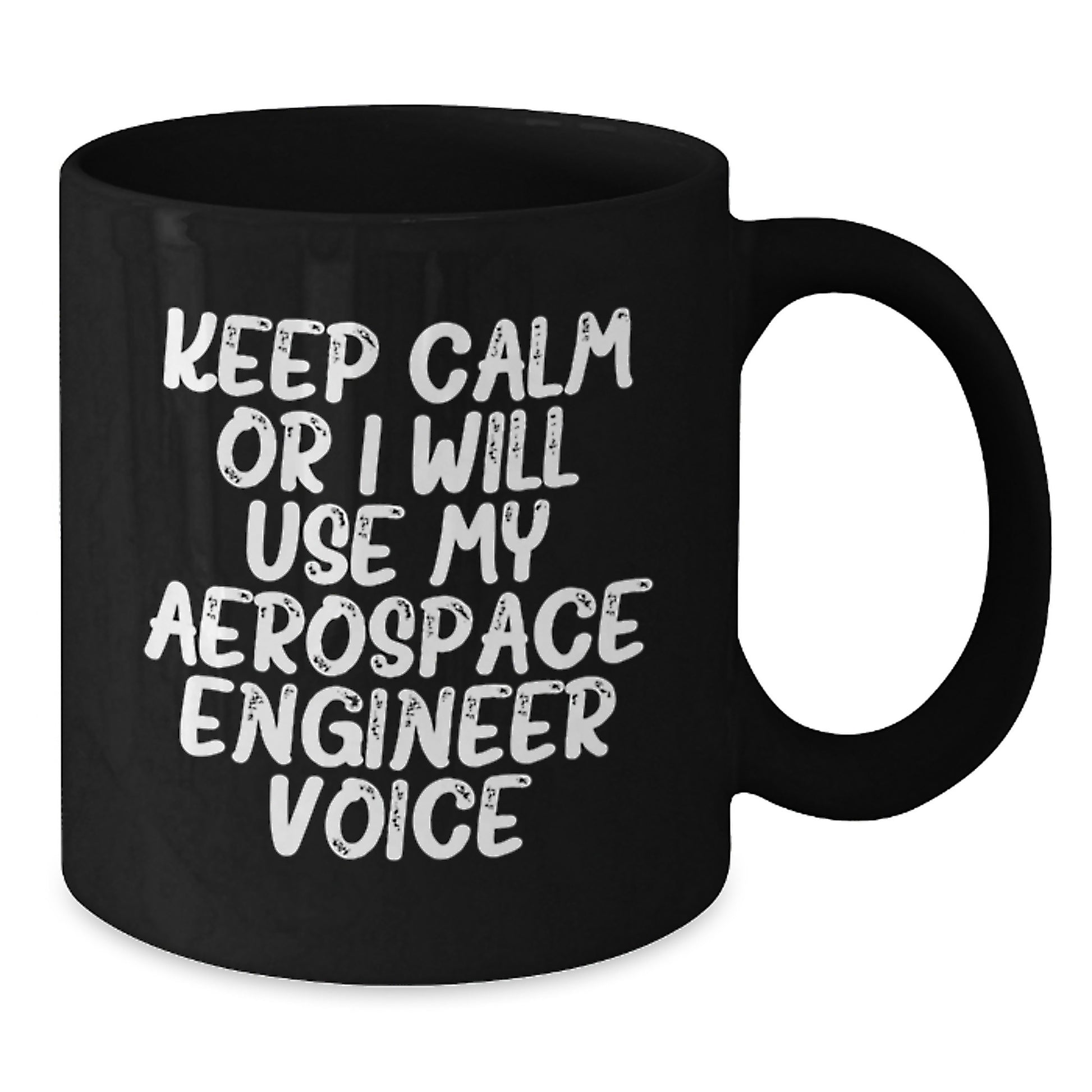 Funny Aerospace Engineer Gifts for Men, Black Coffee Mug with 'Keep Calm Or I Will Use My Aerospace Engineer Voice' Quote, Christmas Unique Gifts from Friends to Family - Additional