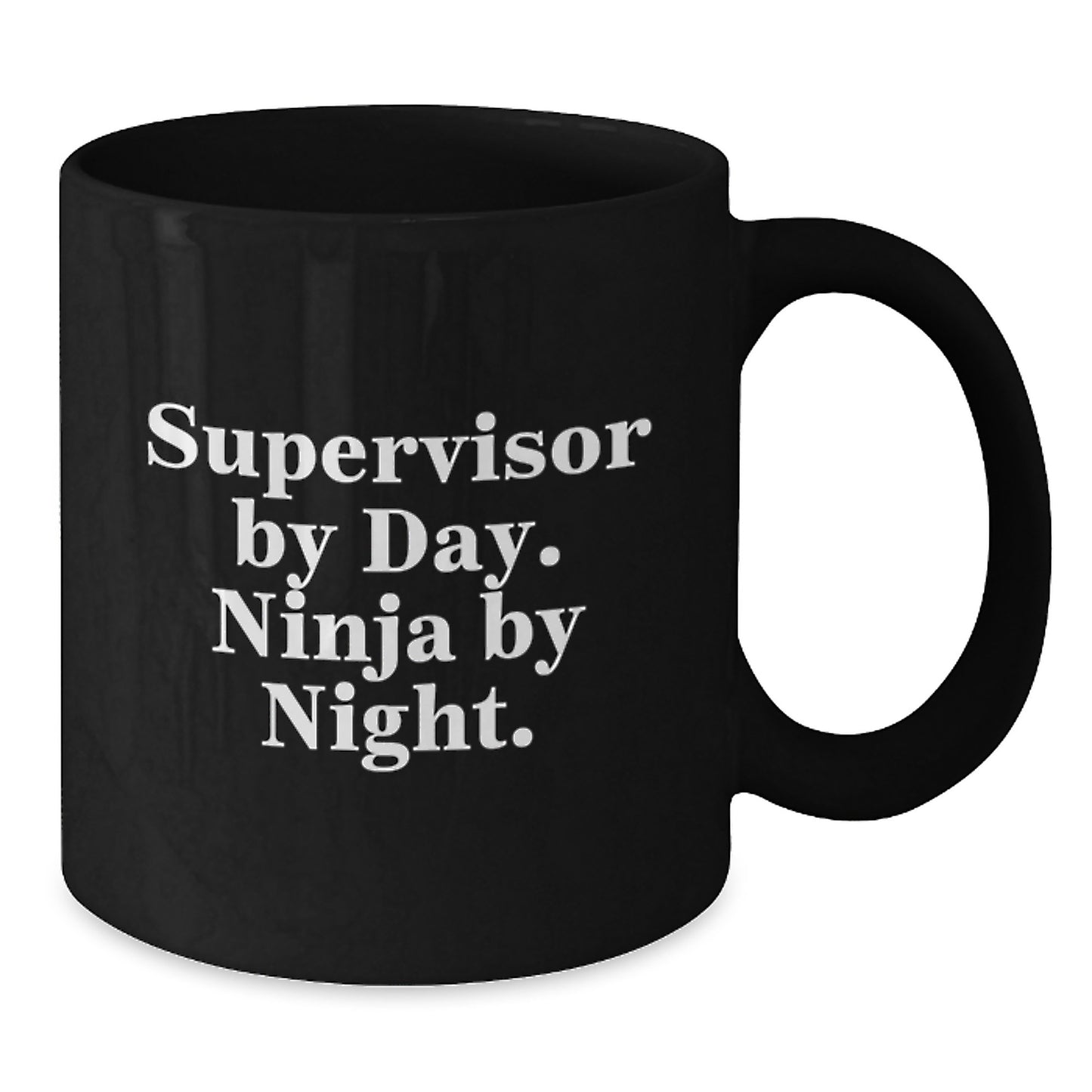 Funny Supervisor Gifts from Friends for Men Graduation Unique Black Coffee Mug - 'Supervisor By Day. Ninja By Night.' - Additional