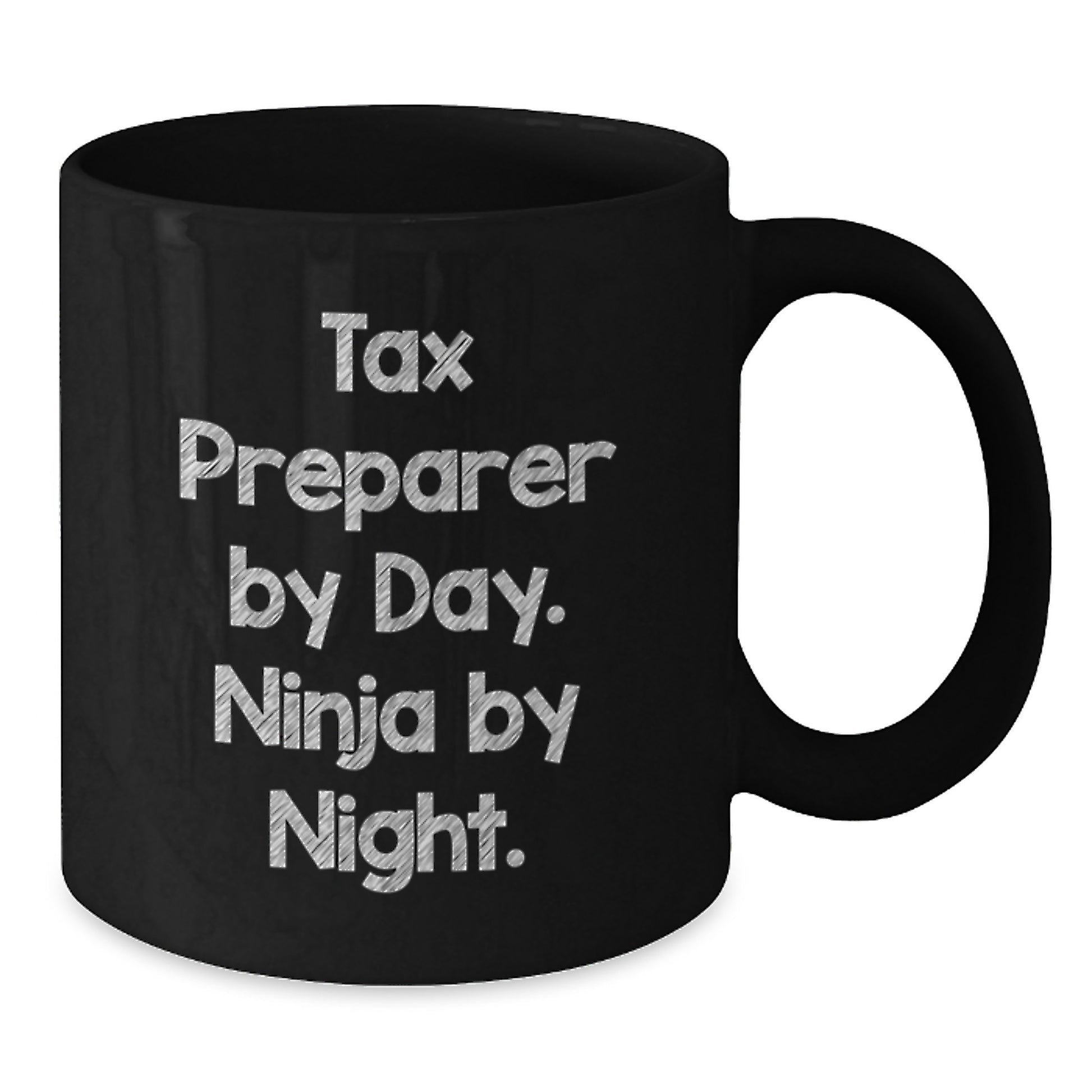 Tax Preparer Gifts from Friends - Graduation Unique Coffee Mug - Ninja by Night, Tax Preparer by Day, Fun Black Coffee Mug for Tax Professionals - Additional