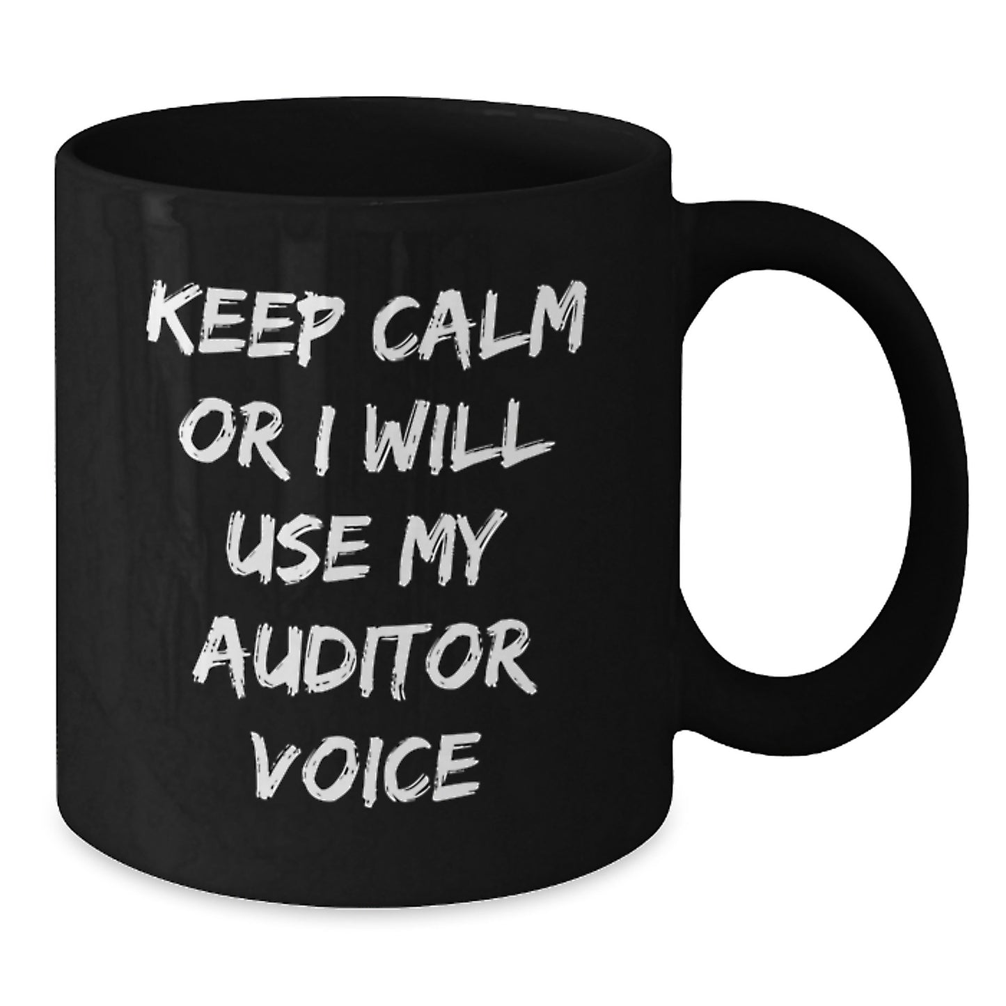 Funny Auditor Gifts from Friends, Men, Women, Coworkers, for Christmas Unique Gifts, Black Coffee Mug, 'Keep Calm Or I Will Use My Auditor Voice' - Additional