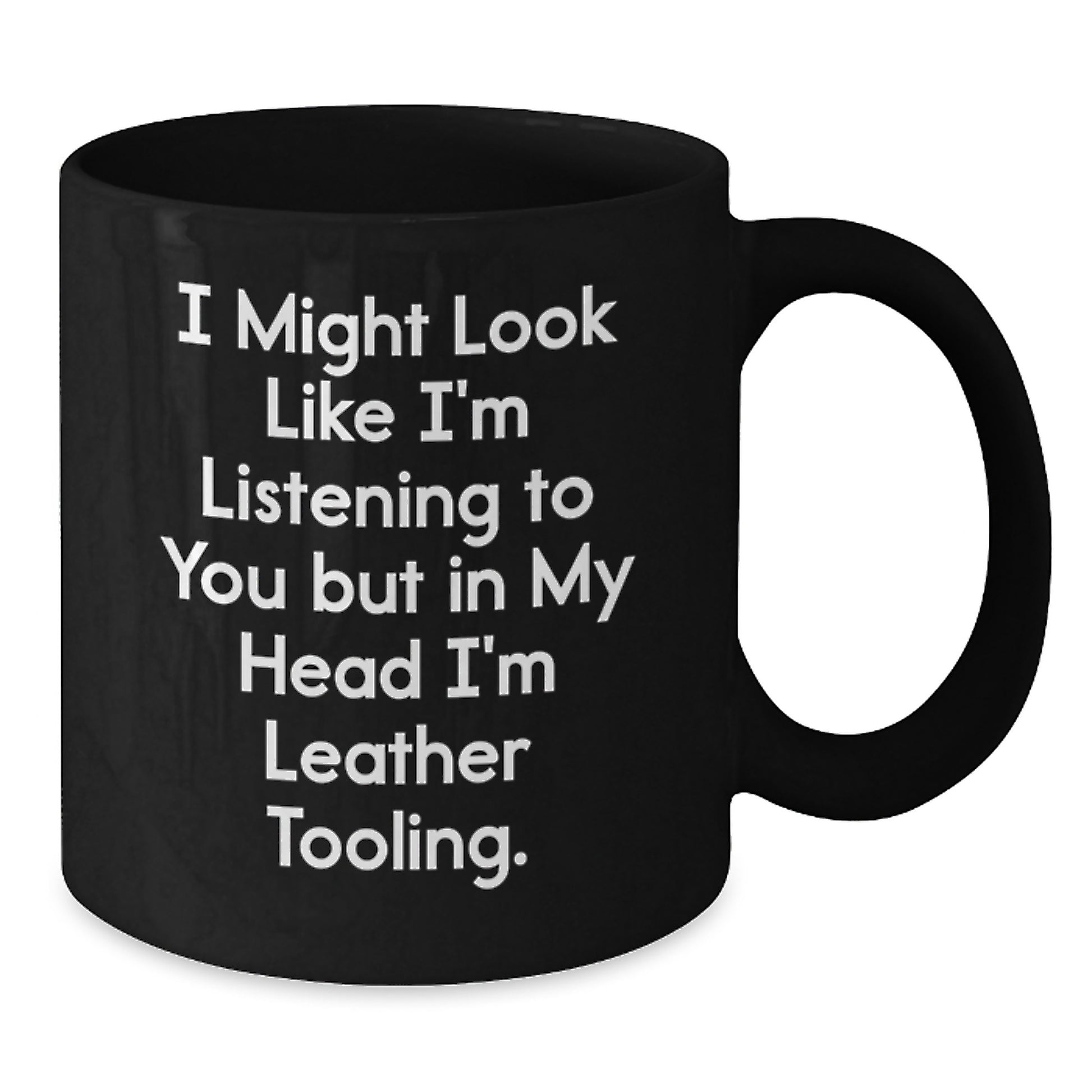 Funny Leather Tooling Gifts for Friends, Coworkers, Family - Black Coffee Mug, Unique Christmas Memorable Presents - Additional