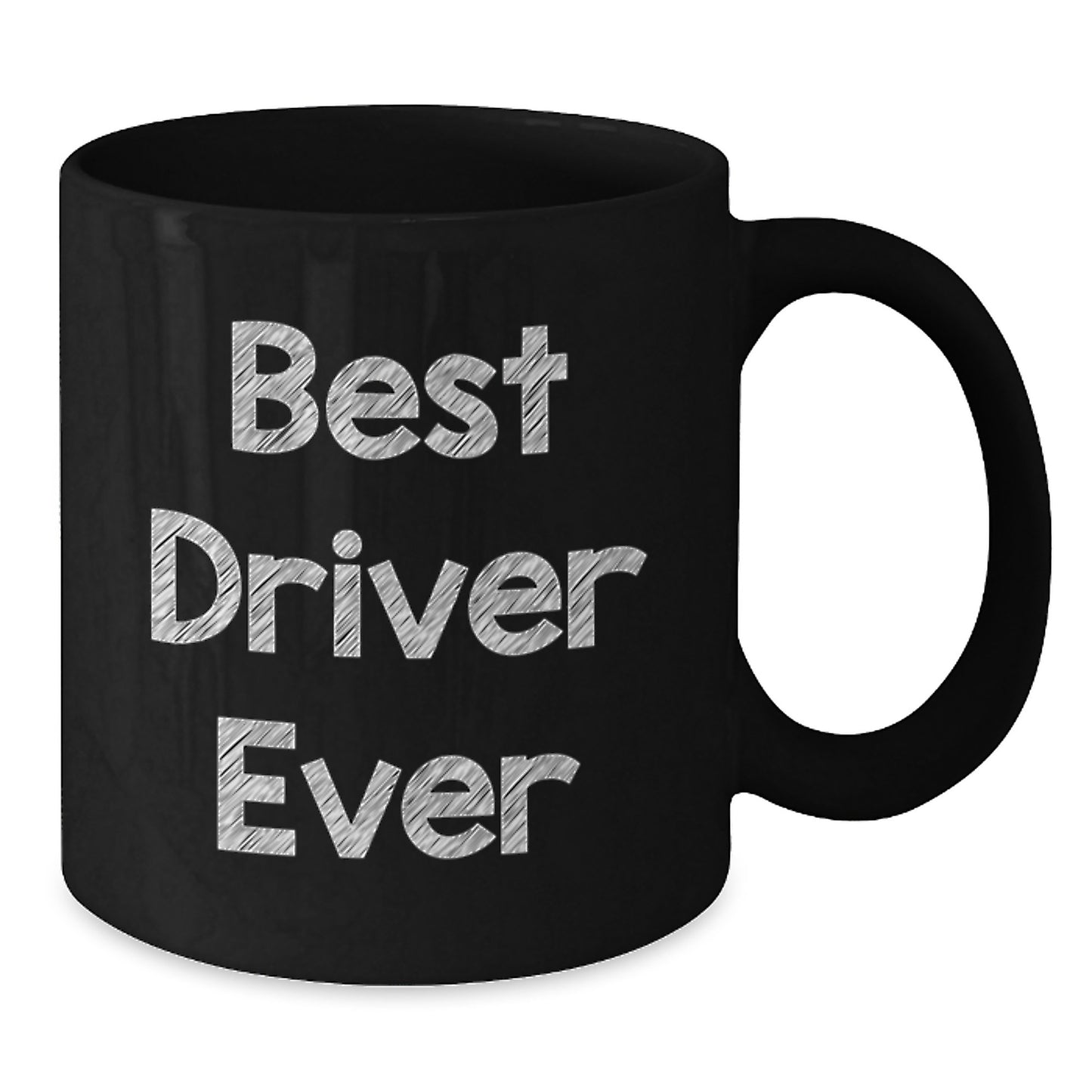 Funny Driver Gift Ideas Best Driver Ever Black Coffee Mug for Graduation, Unique Gifts from Friends, Coworkers, or Family - Additional