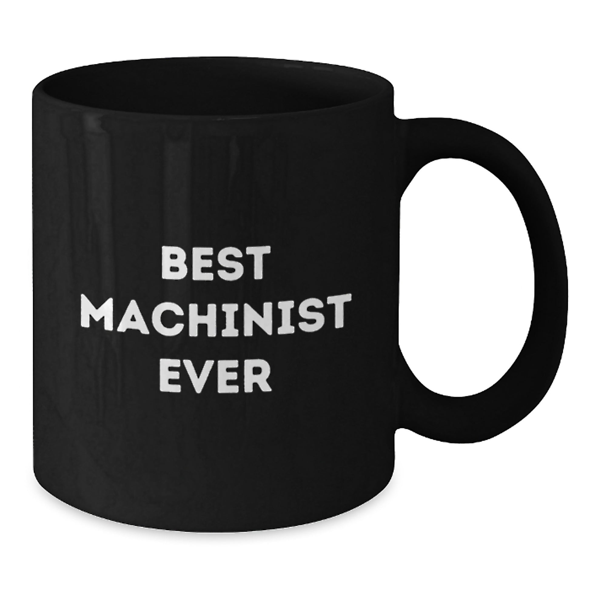 Funny Machinist Gifts for Him - 'Best Machinist Ever' Black Coffee Mug, Unique Christmas Memorable Presents for Men from Friends, Family - Additional