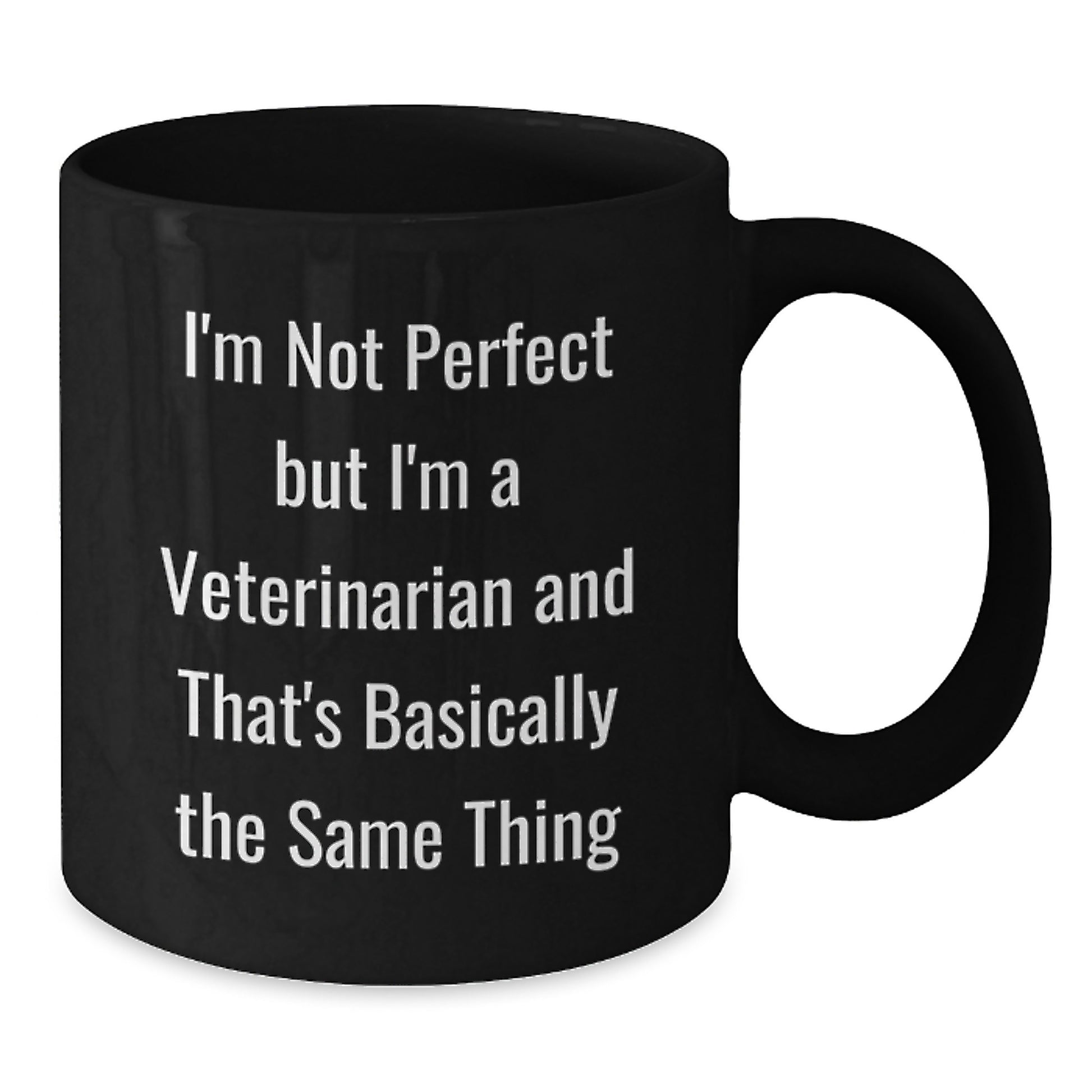 Funny Veterinarian Graduation Gifts for Men from Friends - 'I'm Not Perfect But I'm A Veterinarian' Black Coffee Mug - Additional