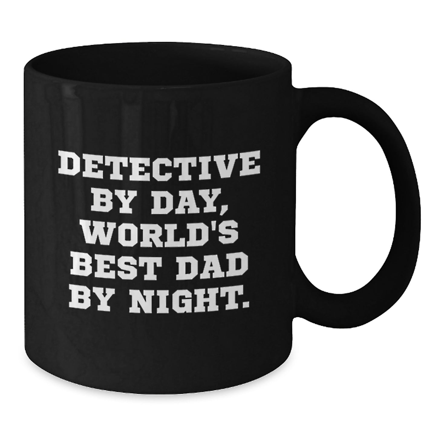 Detective Gifts for Men, Christmas Unique Gifts from Dad, Black Coffee Mug with Funny Quote 'Detective By Day, World's Best Dad By Night.' - Additional