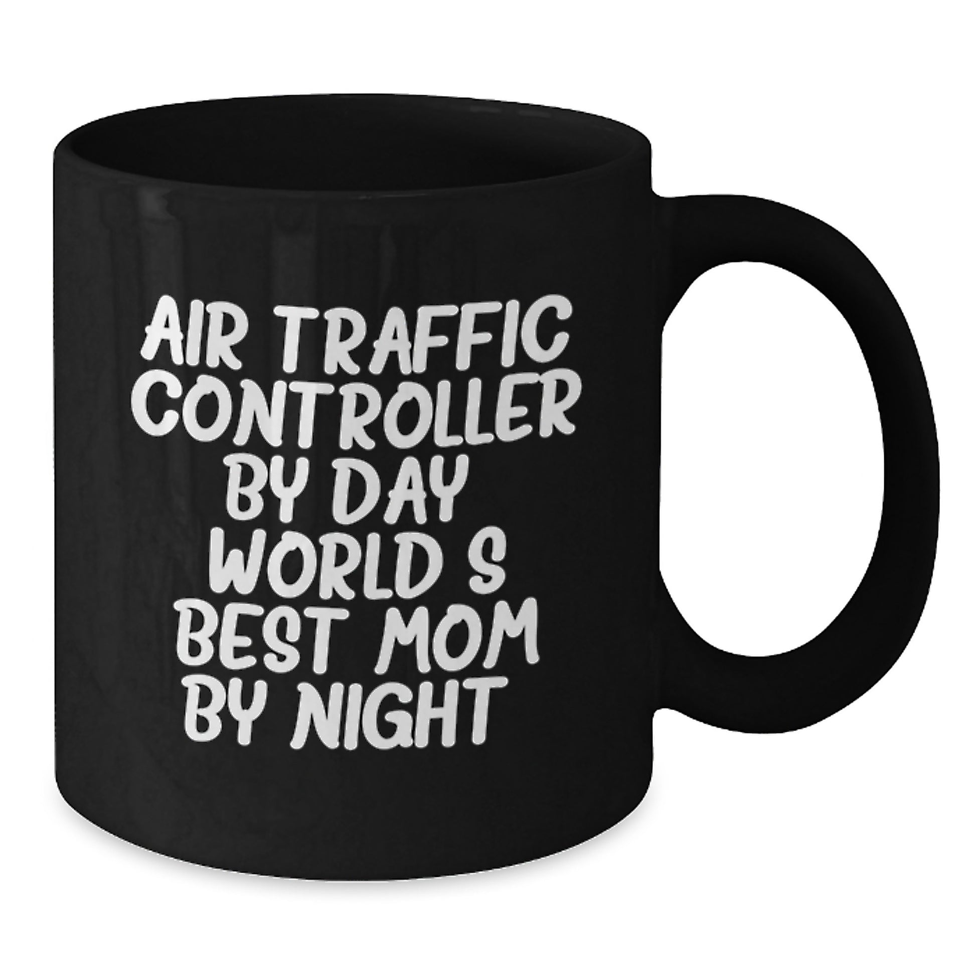 Funny Air Traffic Controller Gifts from Mom - Christmas Unique Gifts for Air Traffic Controller Dad, Black Coffee Mug, 'Air Traffic Controller By Day, World's Best Mom By Night.' - Additional