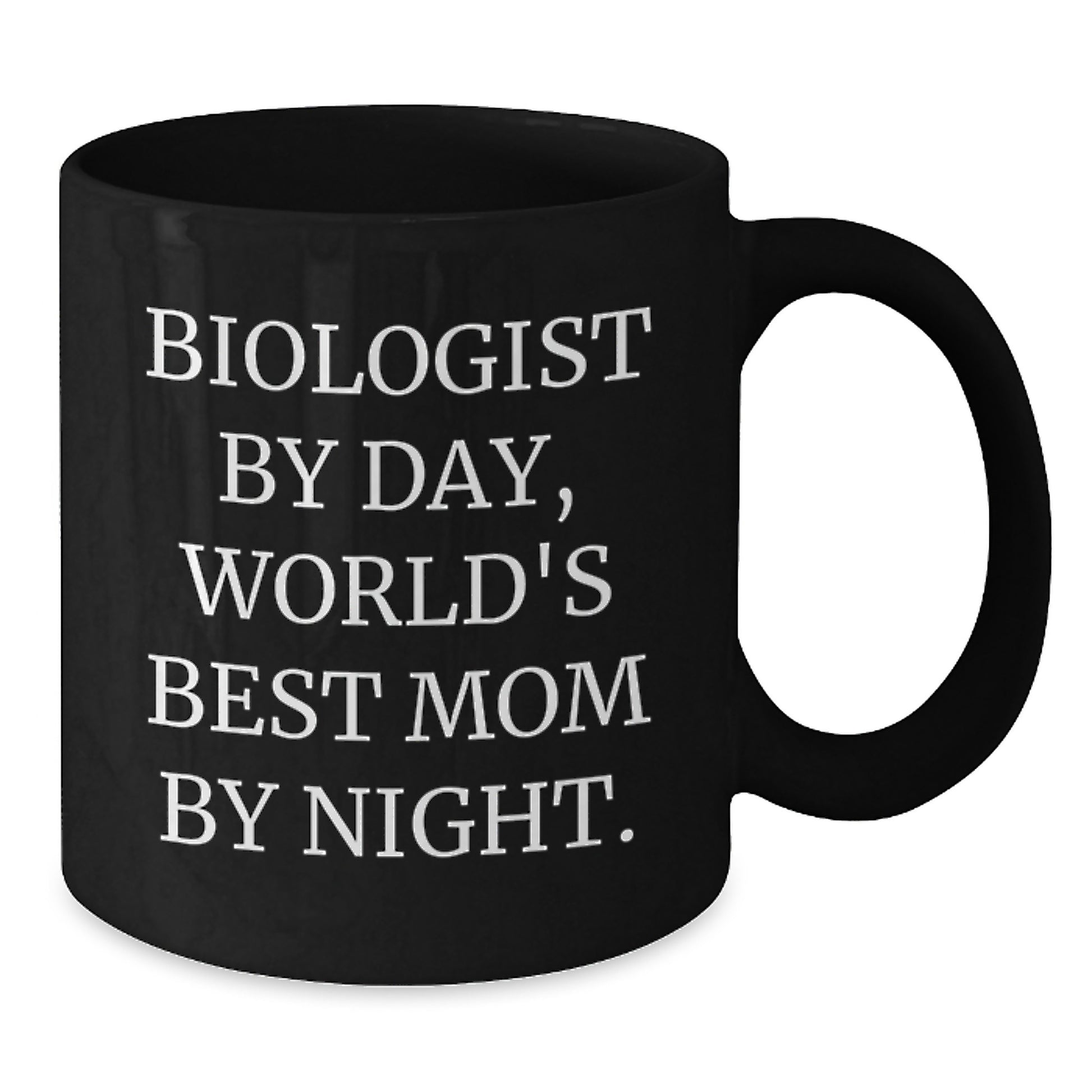 Biologist Mom Unique Gifts from Family for Graduation Day - Funny Black Coffee Mug - Additional