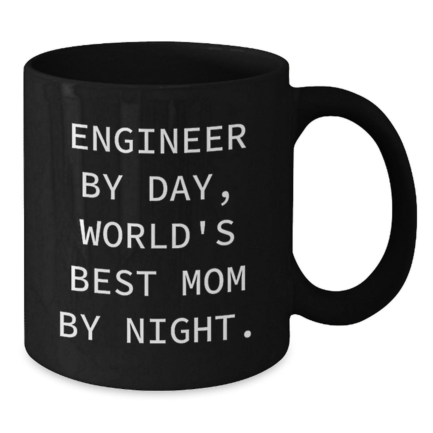 Funny Engineer Gifts for Him- Engineer By Day, World's Best Mom By Night Black Coffee Mug, Unique Christmas Unique Gifts from Mom to Engineer - Additional